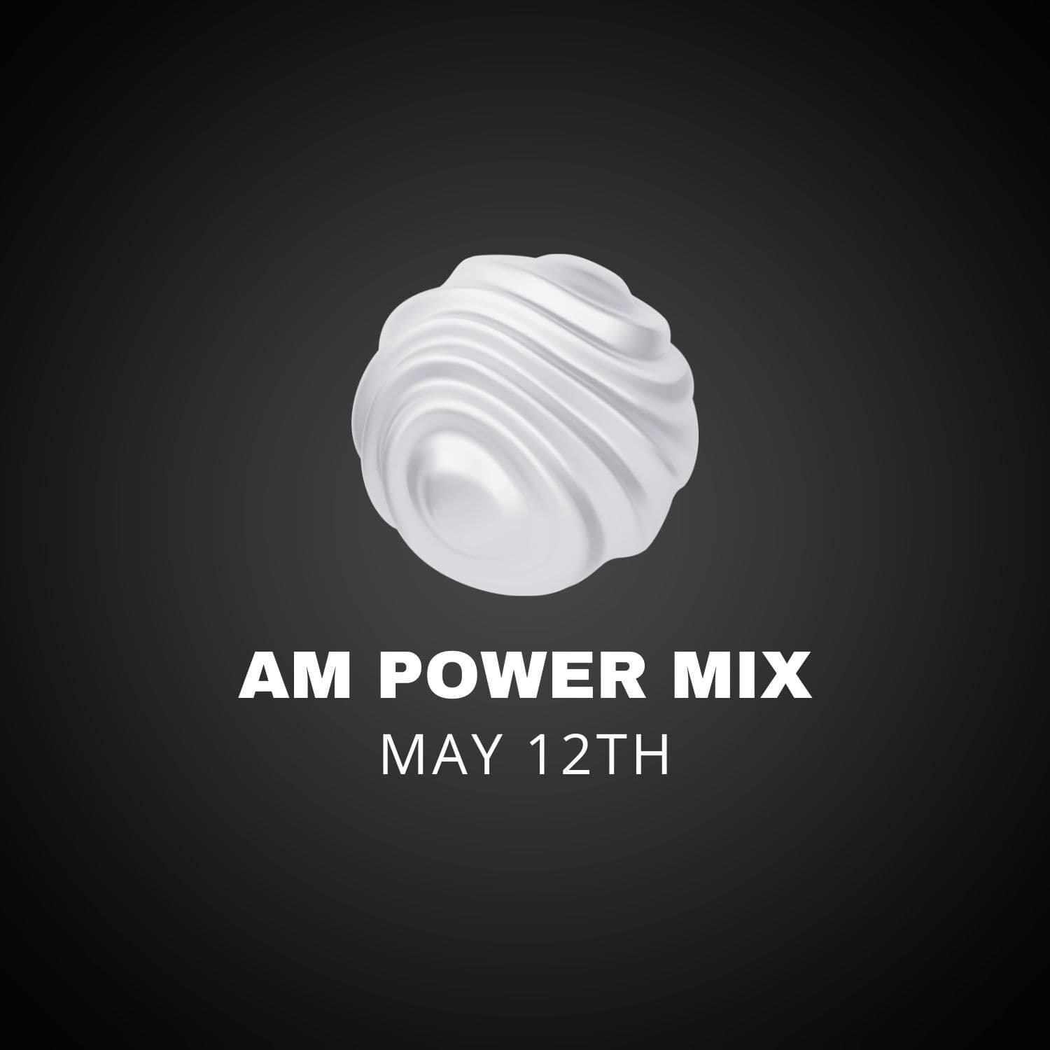 AM Power Mix May 12th — Scratch Master cover