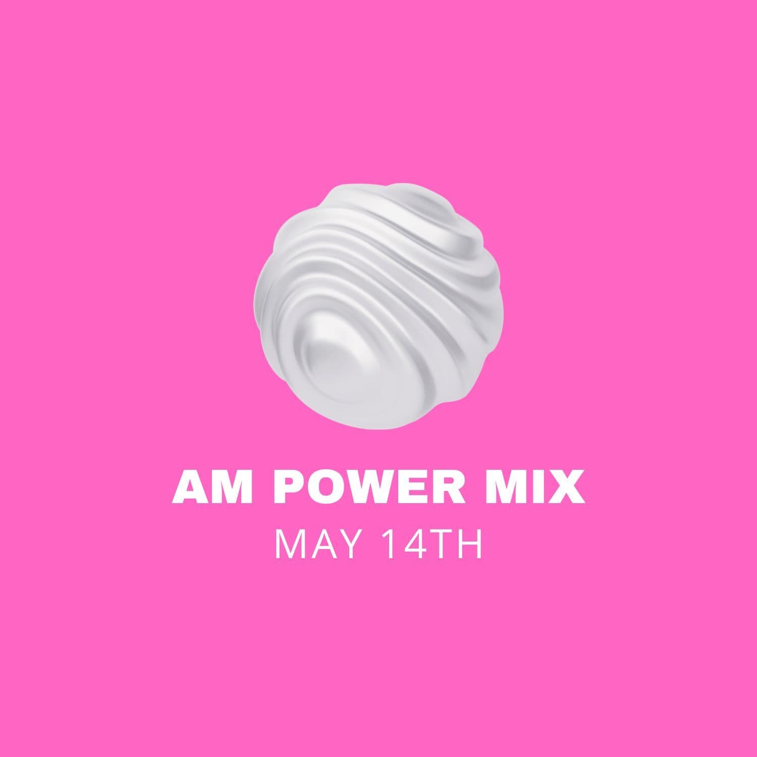 AM Power Mix May 14th — Scratch Master cover