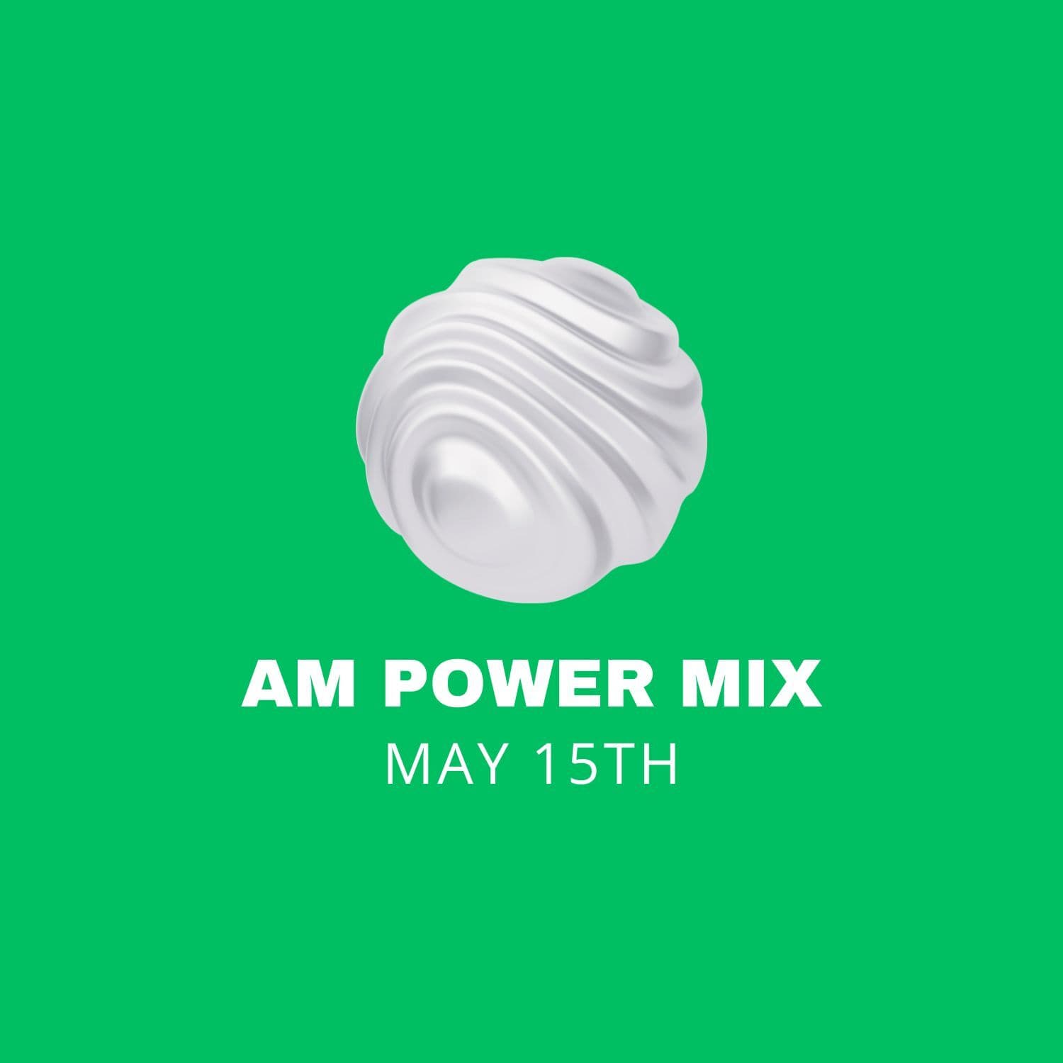 AM Power Mix May 15th — Scratch Master cover