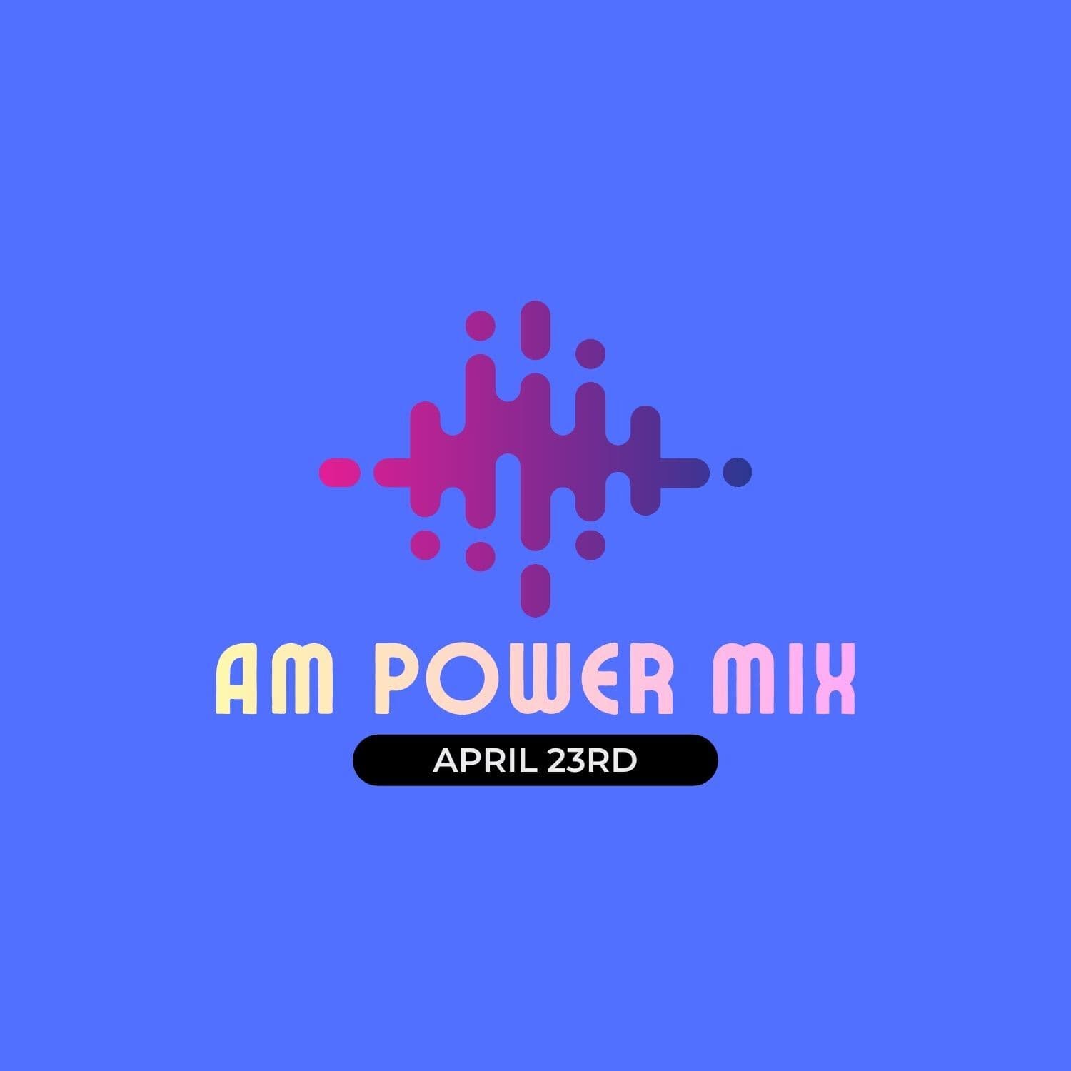 AM Power Mix April 23rd - Scratch Master cover