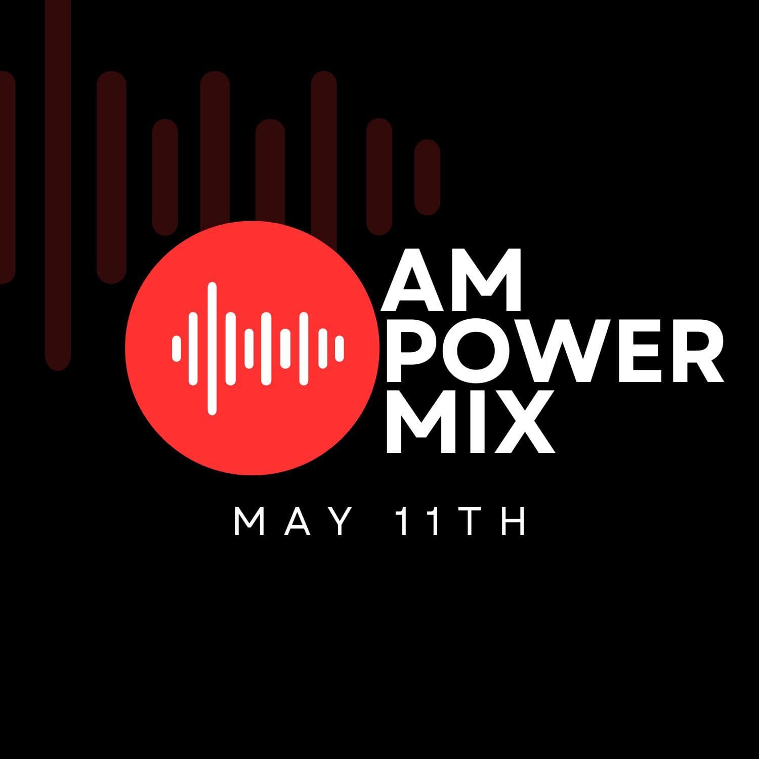 AM Power Mix May 11th — Scratch Master cover