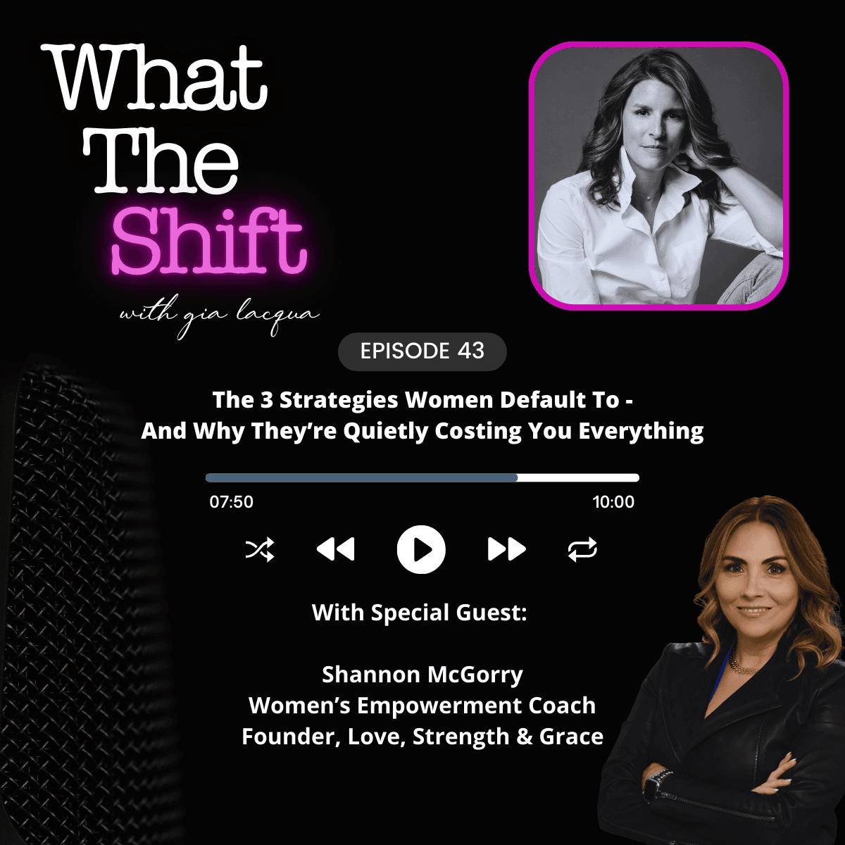 The 3 Strategies Women Default To - And Why They’re Quietly Costing You Everything - What The Shift cover