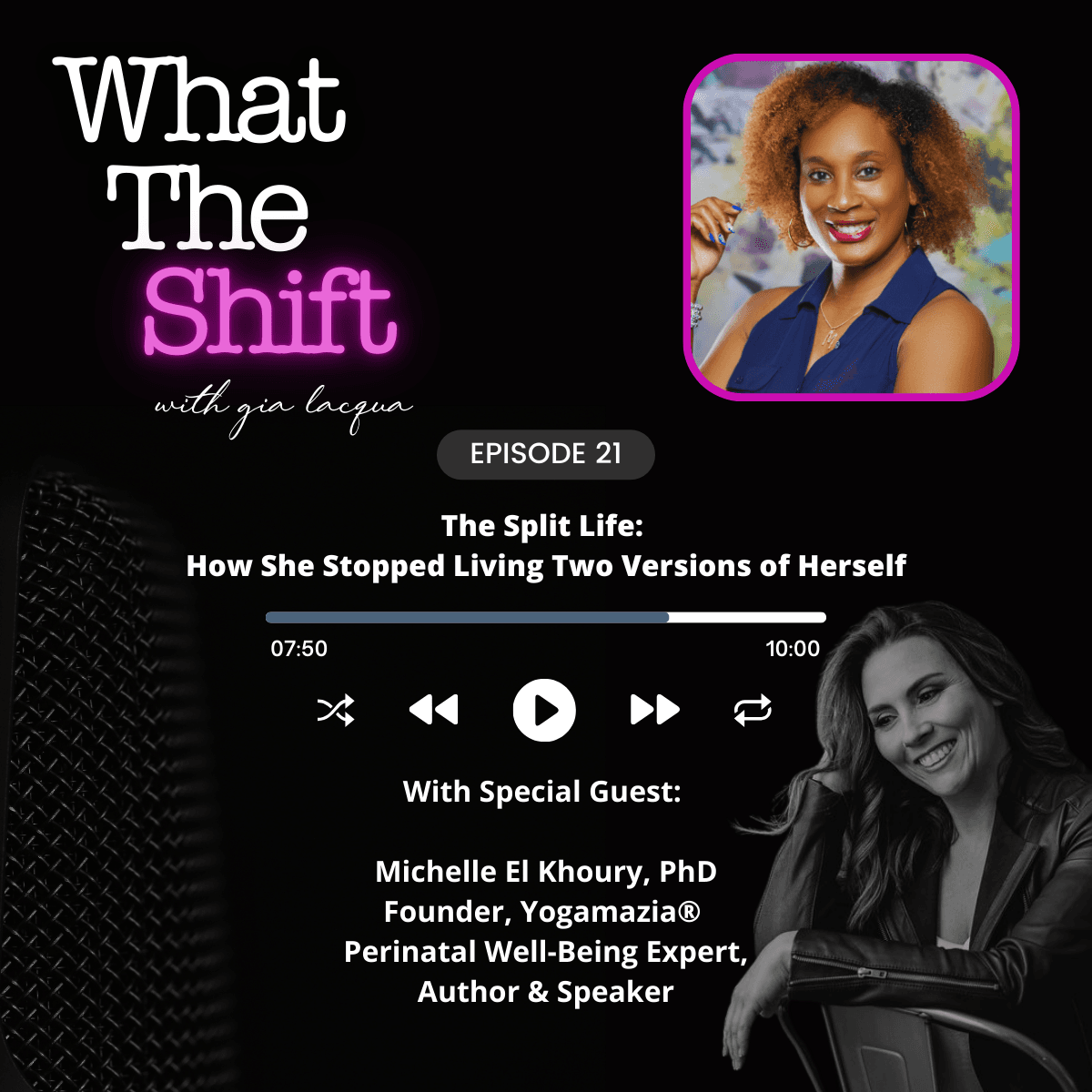 The Split Life: How She Stopped Living Two Versions of Herself - What The Shift cover