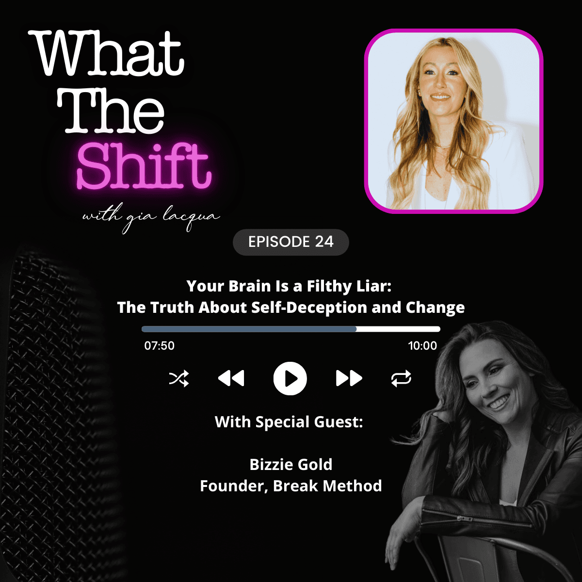 Your Brain Is a Filthy Liar: The Truth About Self-Deception and Change - What The Shift cover