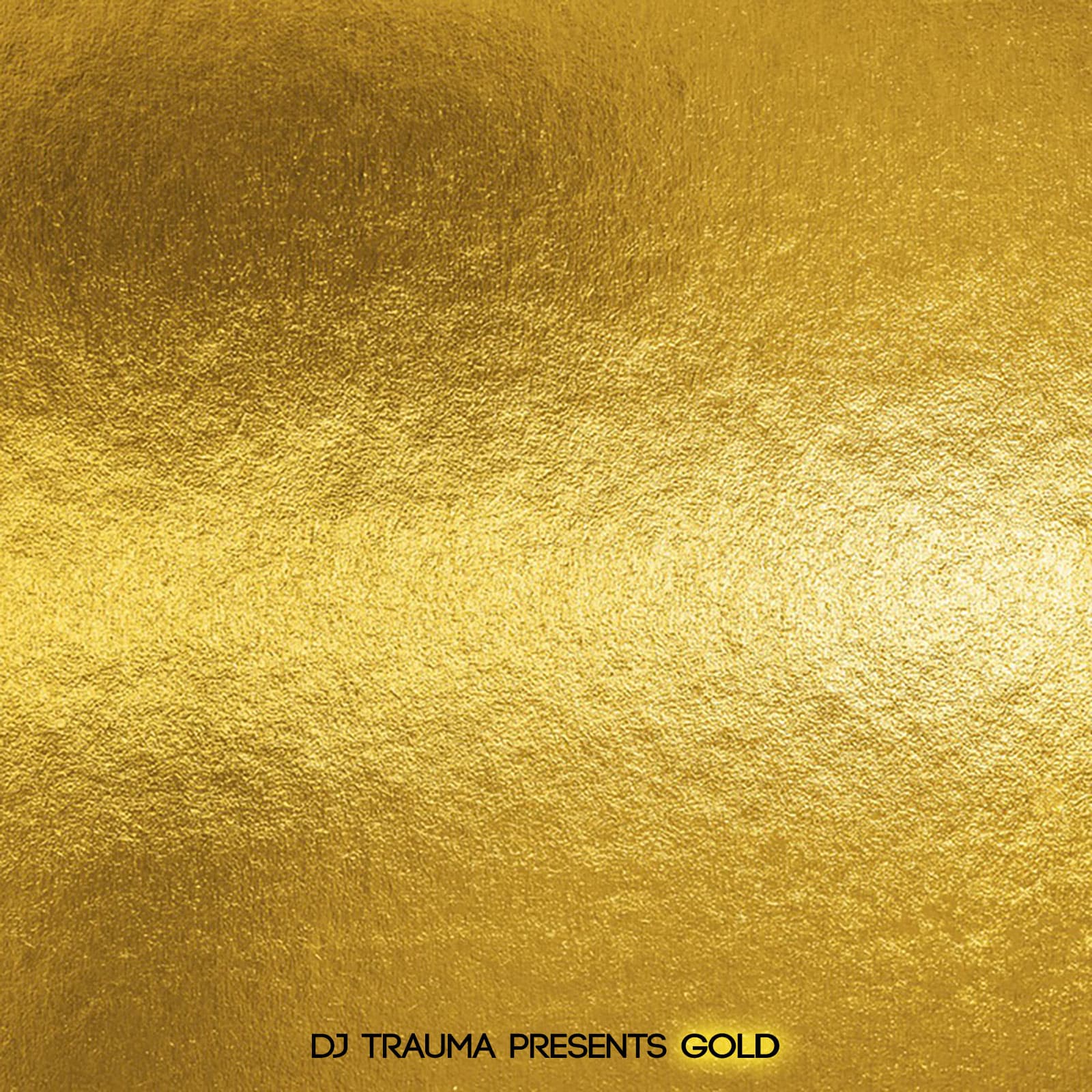 DJ Trauma Presents Gold - DJ Trauma’s Podcast cover