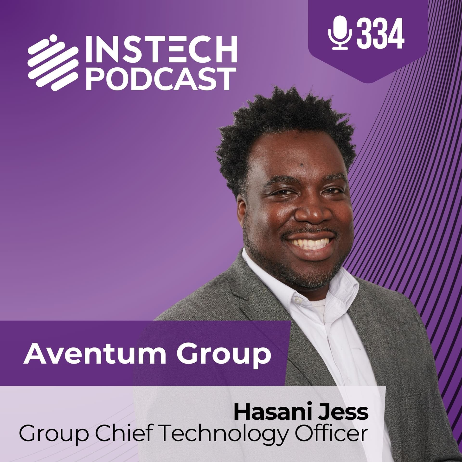 Hasani Jess, CTO: Aventum Group: Dare to discover innovation (344) - InsTech - insurance & innovation with Matthew Grant & Robin Merttens cover
