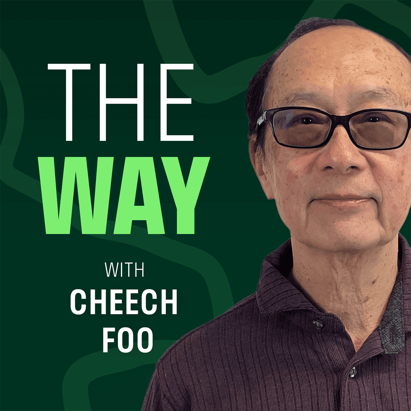 EP9 Dr Anthony Say: Be Prepared to Seize Opportunities As They Rise - The Way With Cheech Foo - The Way With Cheech Foo cover