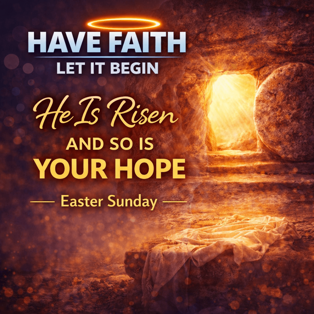 He Is Risen — An Easter Return of Hope - Have Faith Let It Begin cover