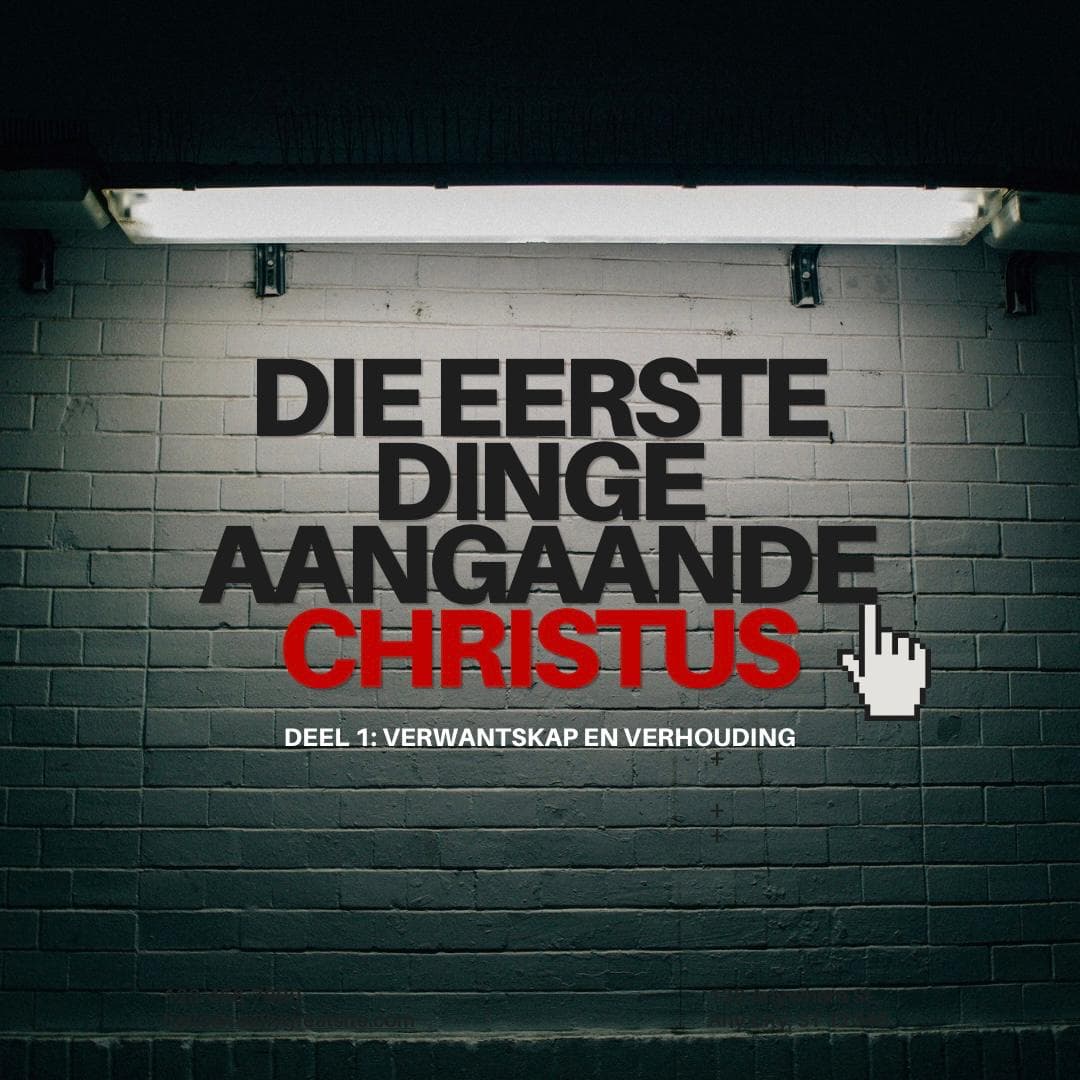 Die Eerste dinge aangaande Christus: Deel1 - CiM Collective InFokus cover