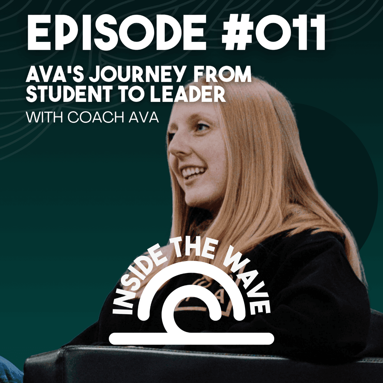 Ava's Journey from Student to Leader - Inside the Wave cover