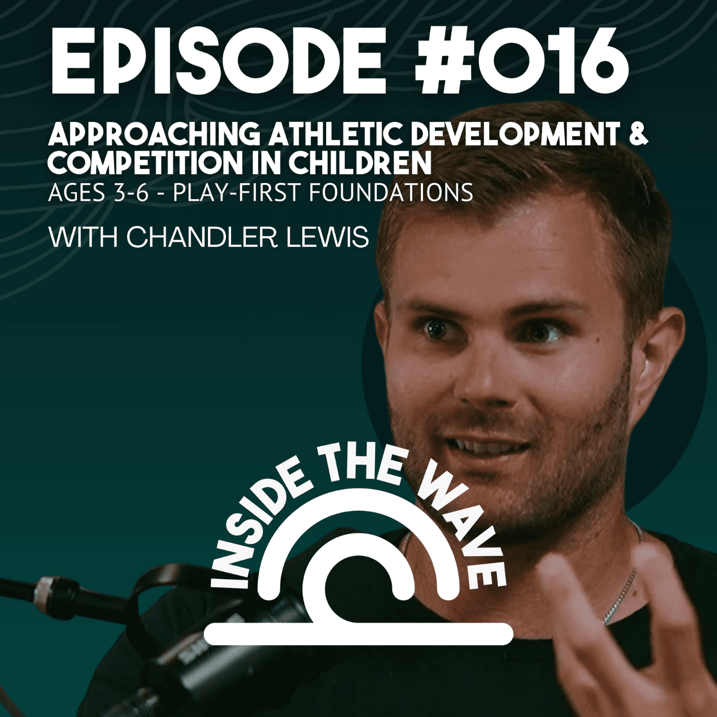 Approaching Athletic Development & Competition in Children Ages 3-6 (Play-First Foundations) with Chandler Lewis - Inside the Wave cover