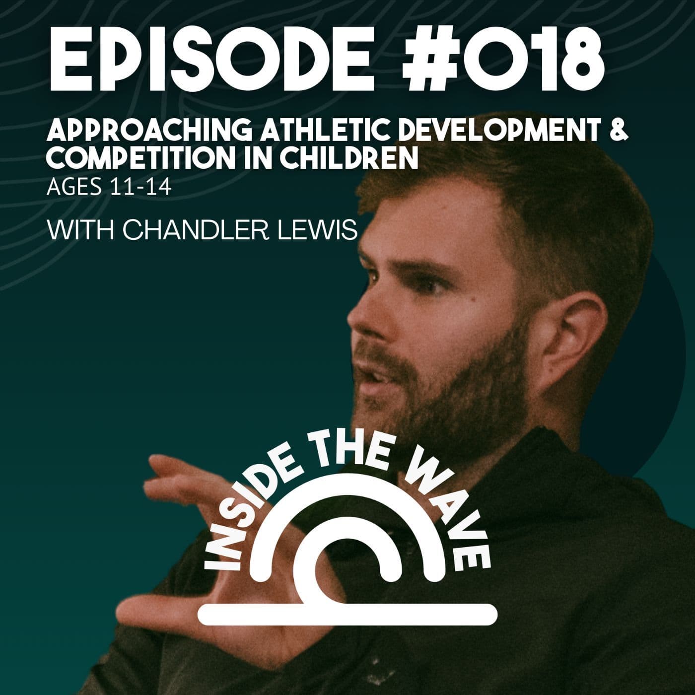 Approaching Athletic Development & Competition in Children Ages 11-14 (Middle School) with Chandler Lewis - Inside the Wave cover