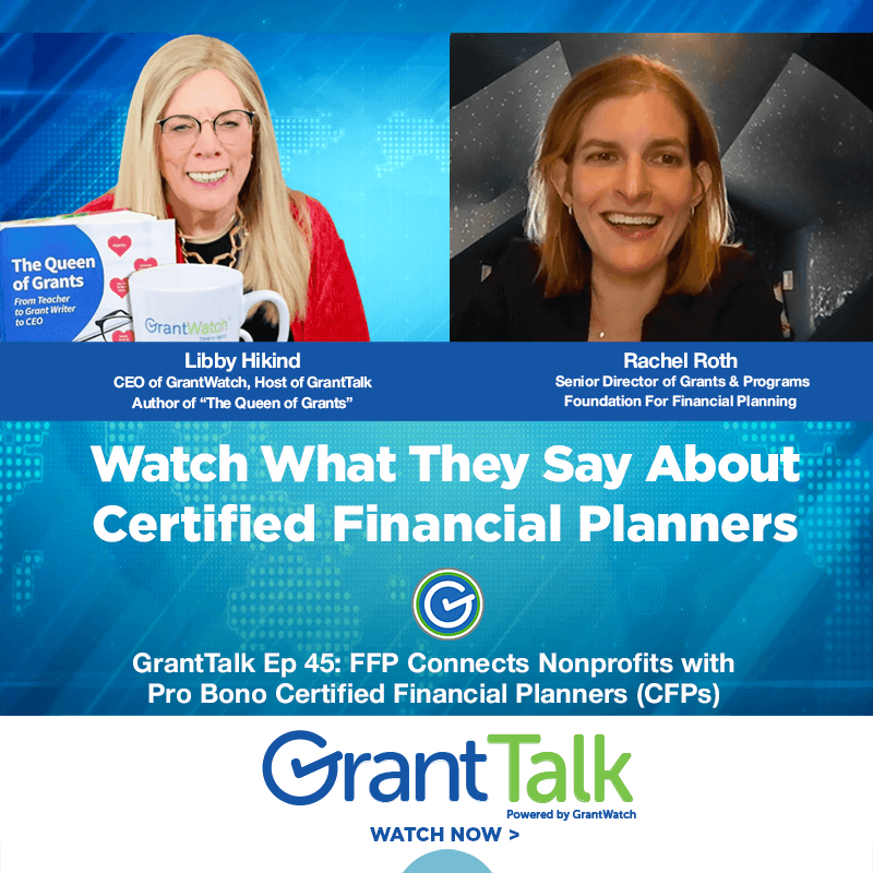 GrantTalk Ep 45 | FFP Connects Nonprofits with Pro Bono Certified Financial Planners (CFPs) - GrantTalk cover