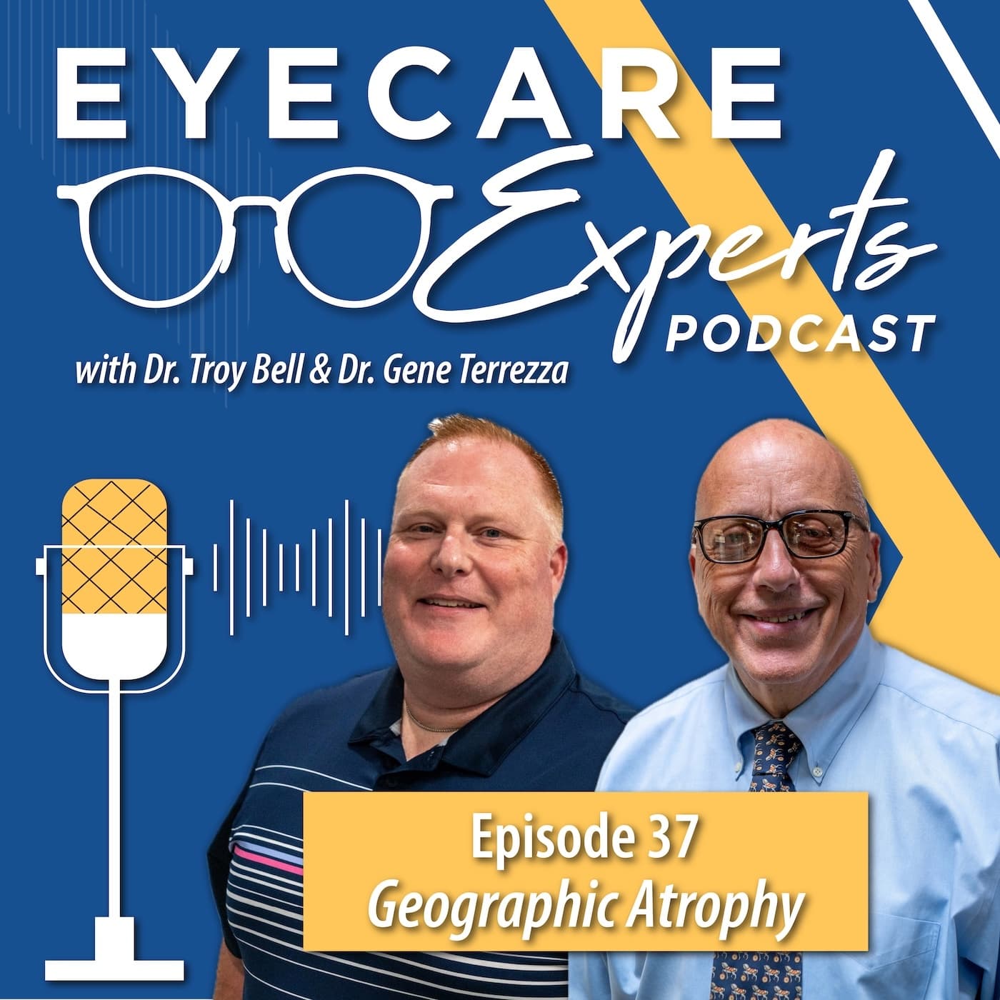 Episode 37 – Geographic Atrophy: The Hidden Form of MA - Eyecare Experts cover