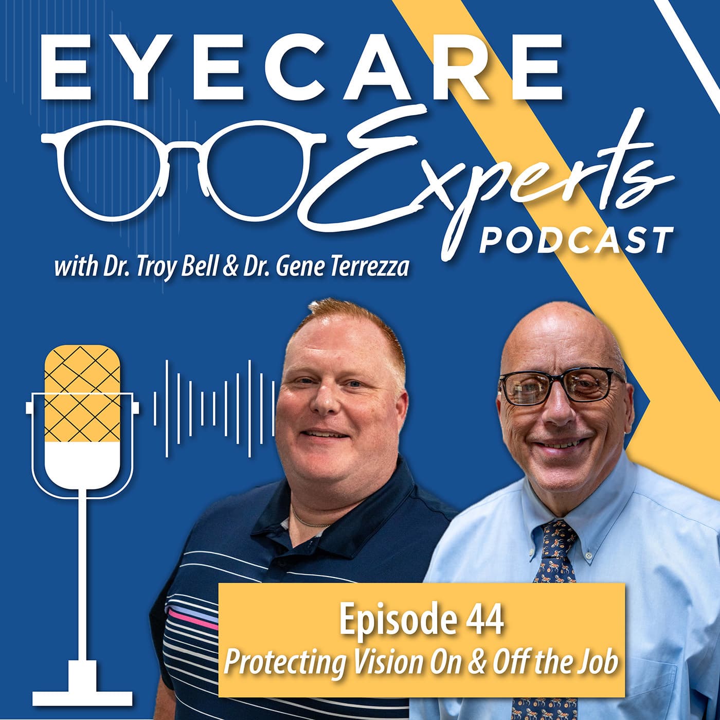 Episode 44 – Protecting Vision On & Off the Job - Eyecare Experts cover
