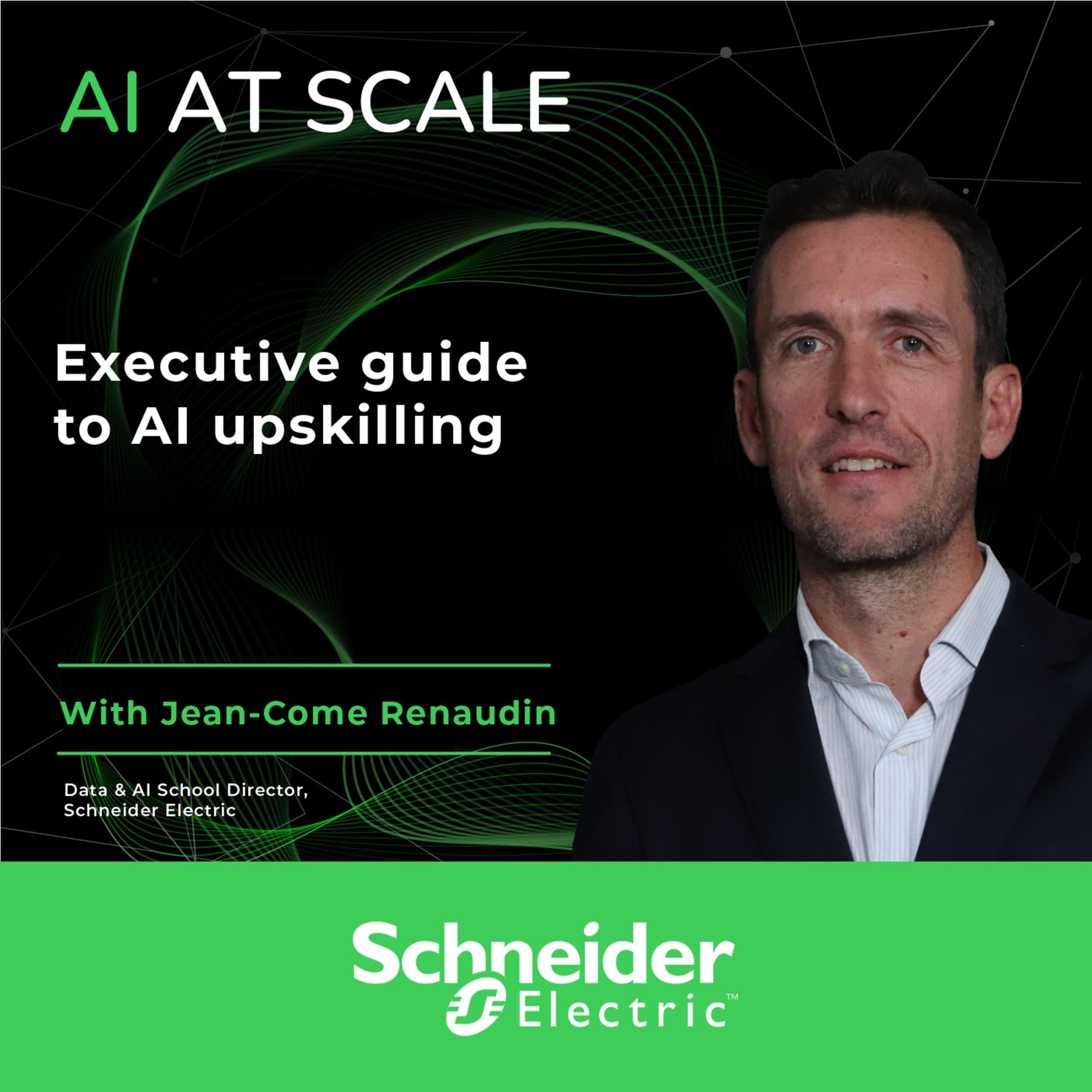 Jean-Come Renaudin: Executive guide to AI upskilling - AI at Scale cover