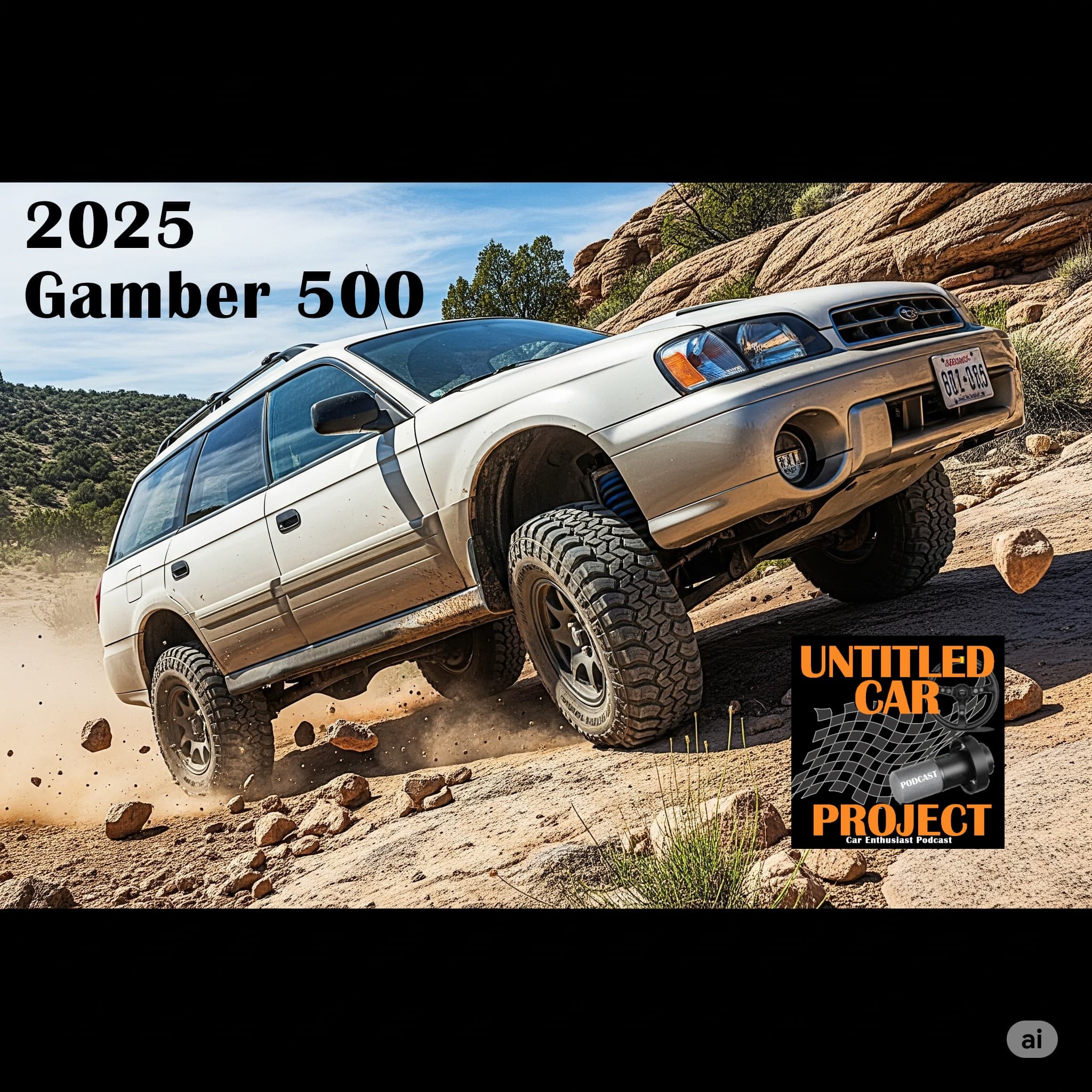 2025 Gambler 500 review, Max Essig and Subarus, show 62 - Untitled Car Project Podcast cover