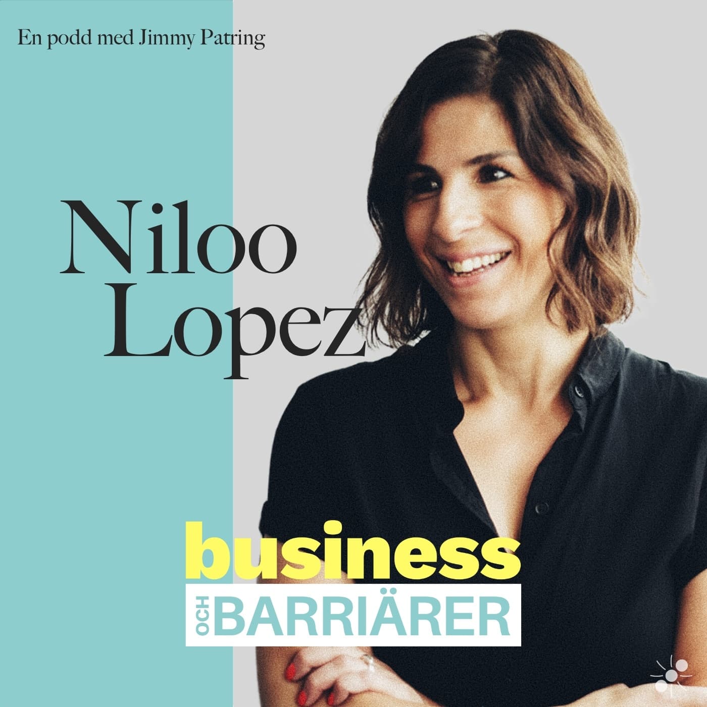 Niloo Lopez - Business och barriärer cover