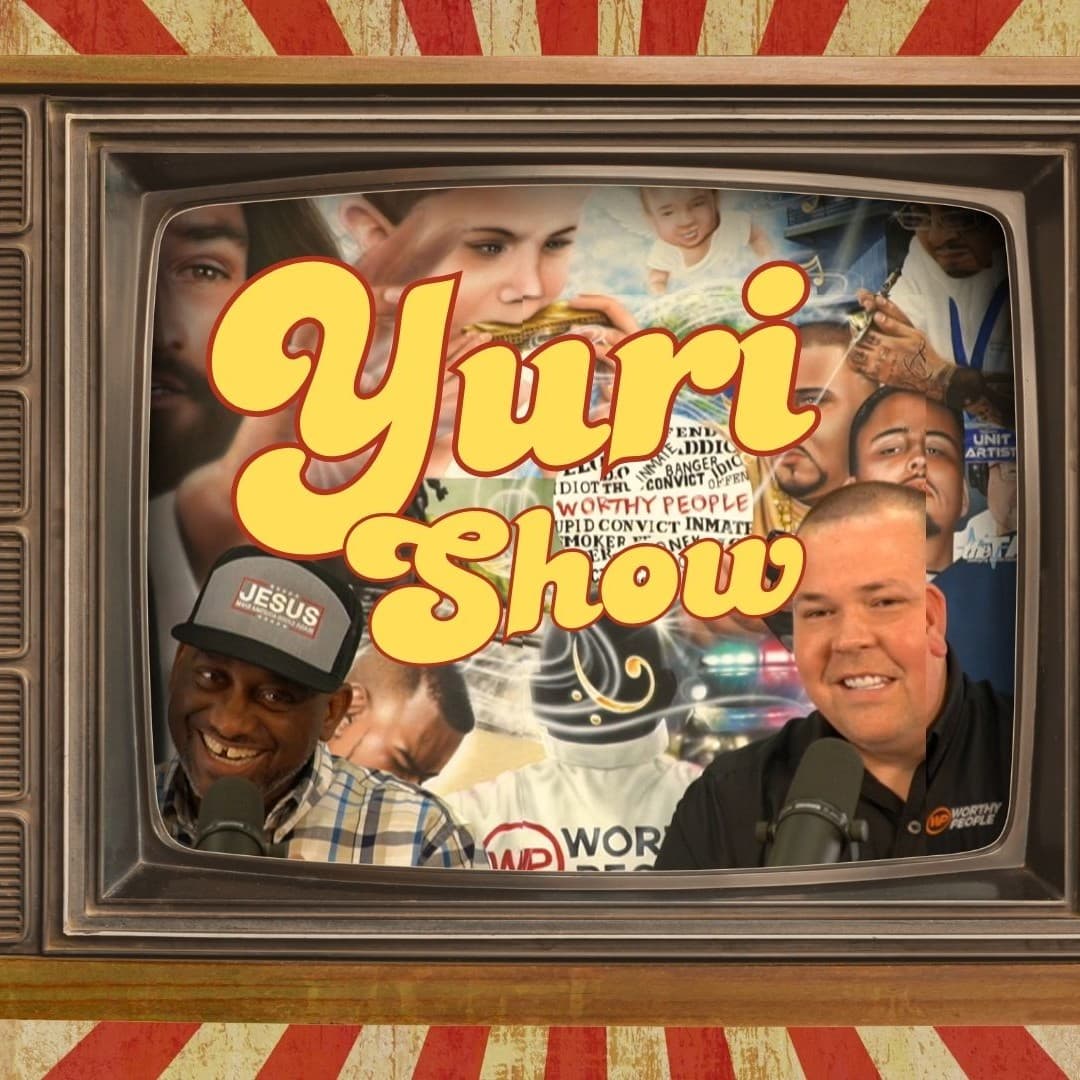 THE YURI SHOW: WISDOM, RELATIONSHIPS AND MUSIC ❤️ - Worthy People cover