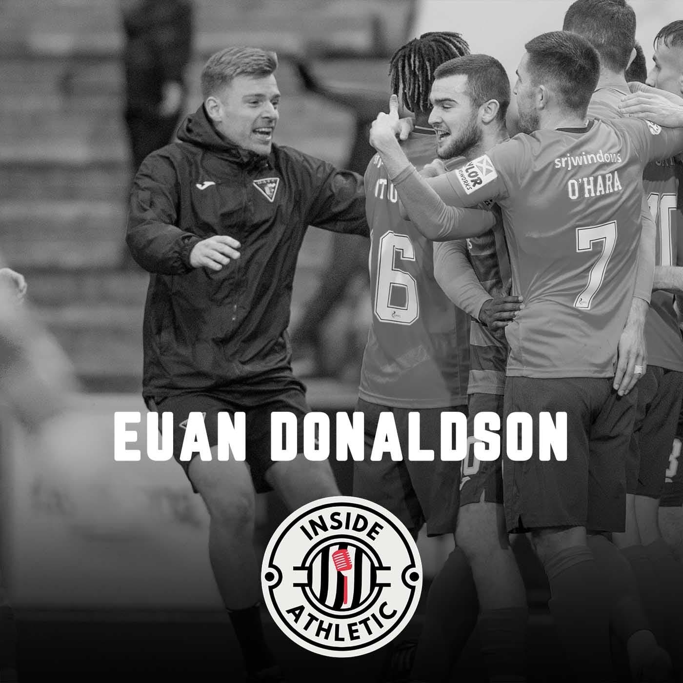 Episode 2 | Euan Donaldson — Inside Athletic - The Official Dunfermline Athletic Football Club Podcast cover