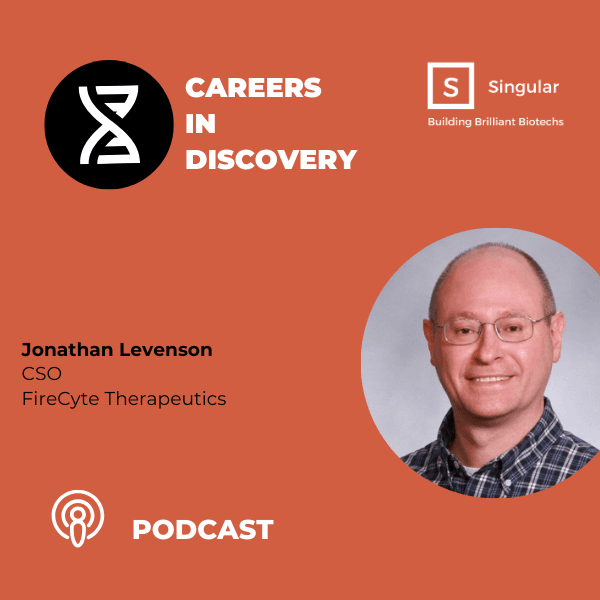 Jonathan Levenson, FireCyte Therapeutics - Careers in Discovery cover