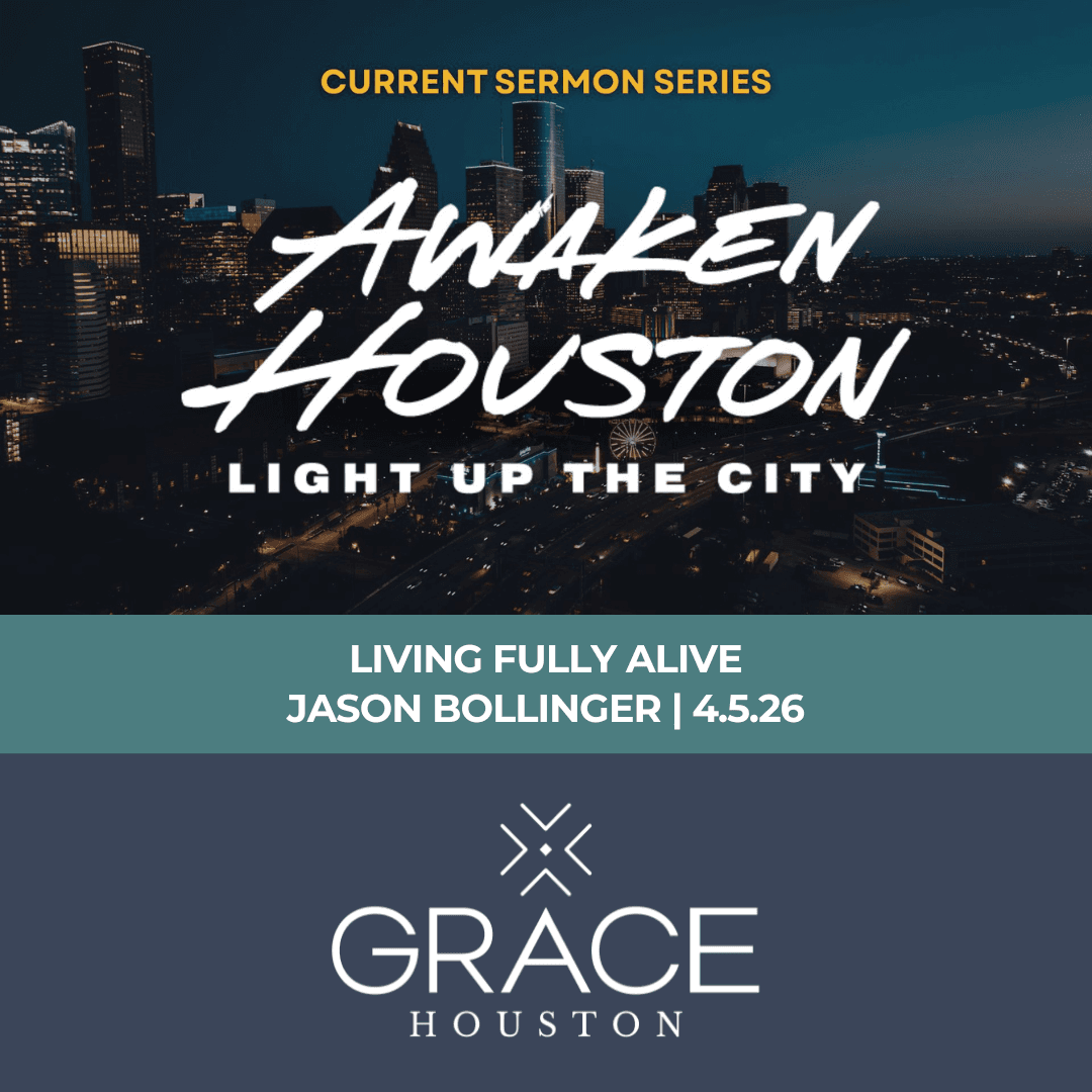 Living Fully Alive | Awaken Houston Week 6 (Luke 24:13-35) - Grace Houston cover