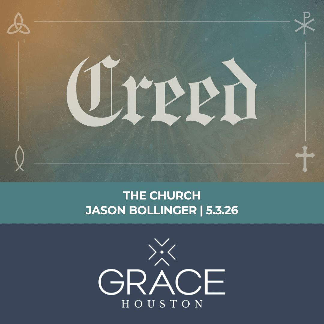 The Church | Creed: Week 4 - Grace Houston cover