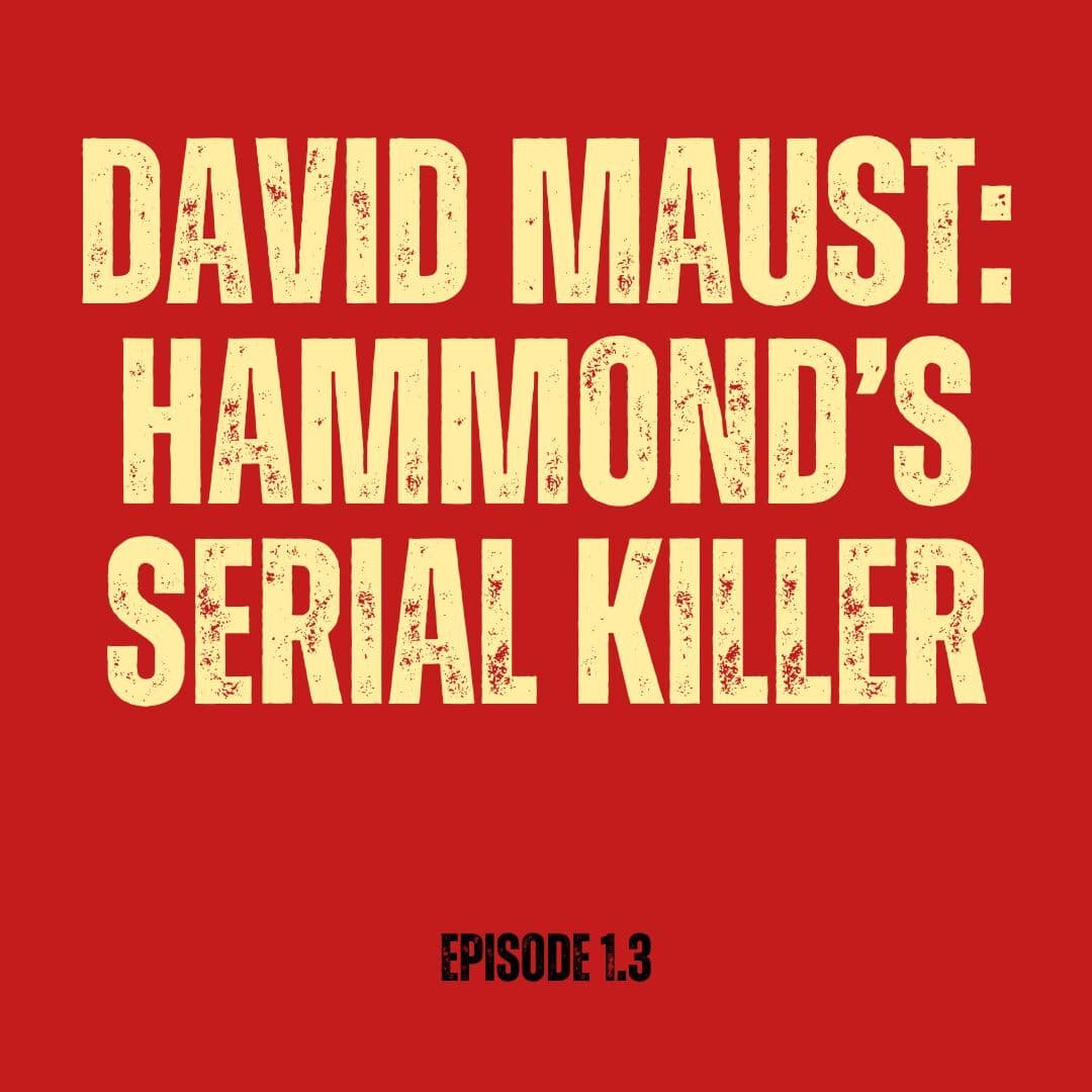 Edward Maust: Hammond's Serial Killer (Episode 1.3) - Hoosier Casefile cover