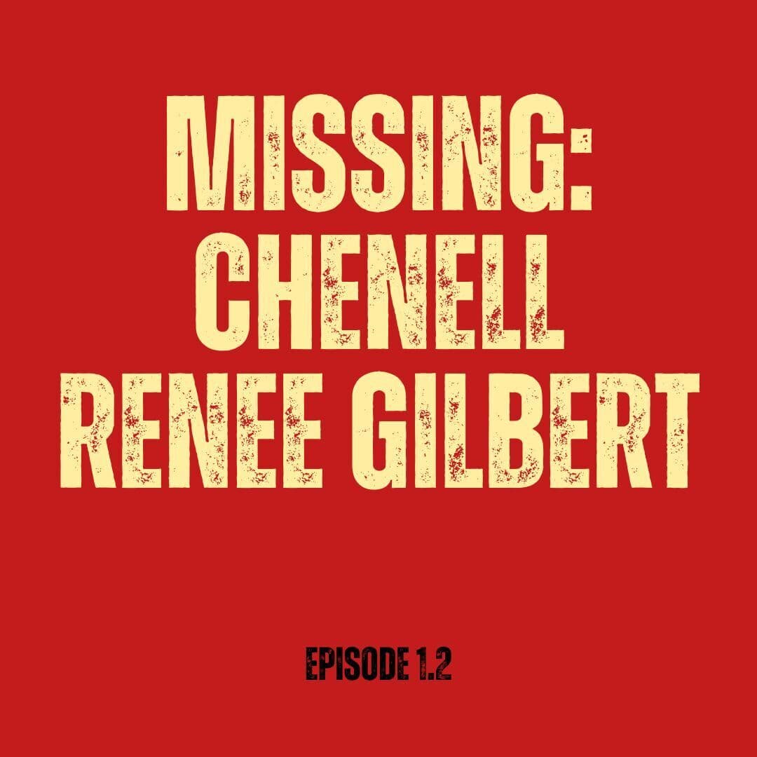 Missing: Chenell Renee Gilbert (Episode 1.2) - Hoosier Casefile cover