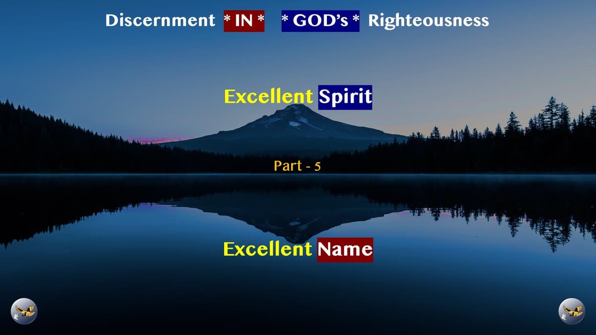 S19:E37 - Discernment in God's Righteousness (5) - Excellent Spirit * Excellent Name - Prophetic*Revelation cover