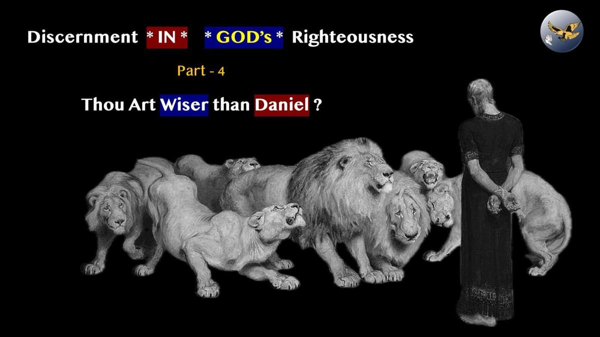 S19:E32 -Discernment in God’s Righteousness (4) - Thou Art Wiser than Daniel ? - Prophetic*Revelation cover