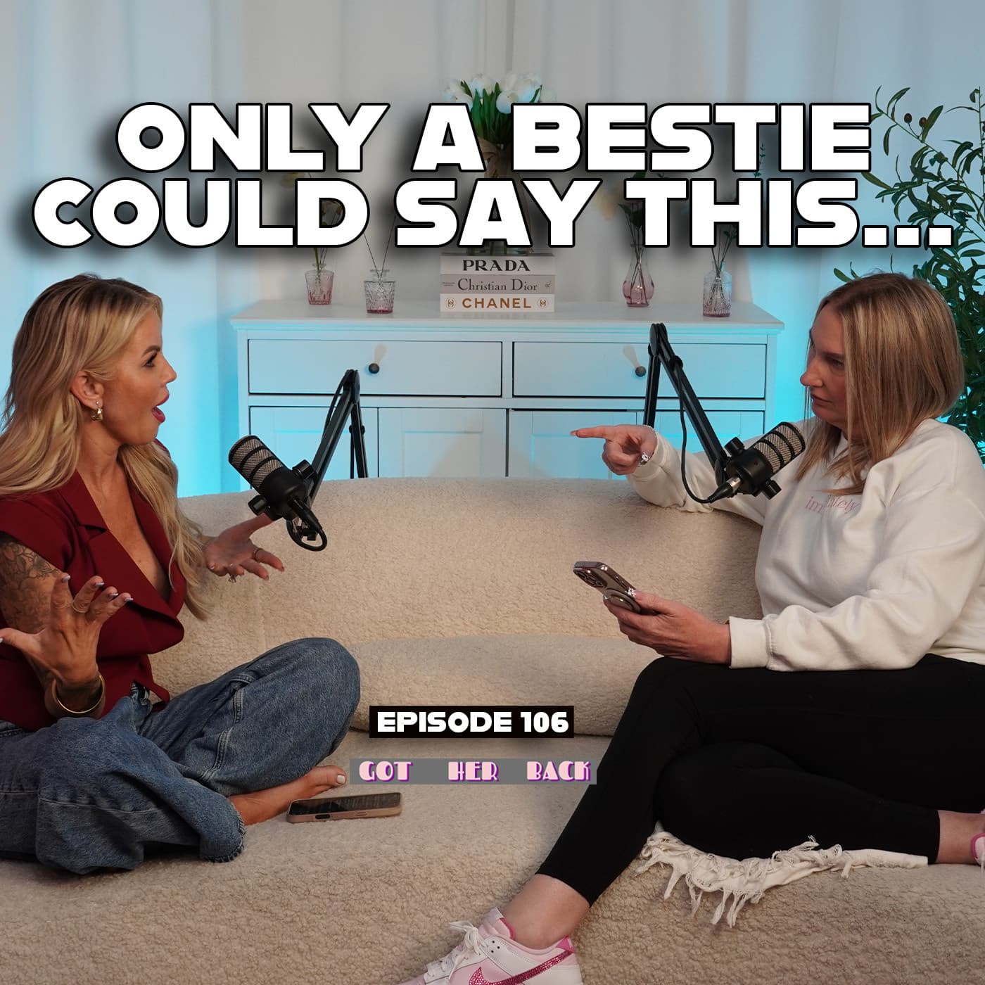 Ep 106: Things Only A Bestie Can Say | #gotherbackpodcast - Got HER Back cover