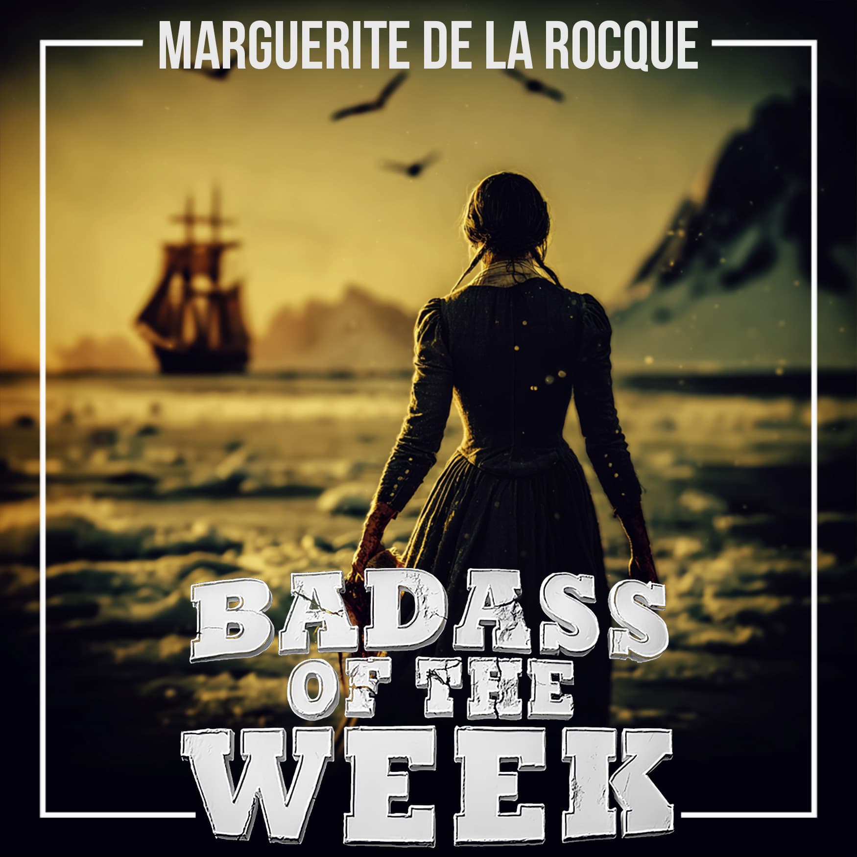Marguerite de la Rocque: Alone on the Island of Demons - Badass of the Week cover