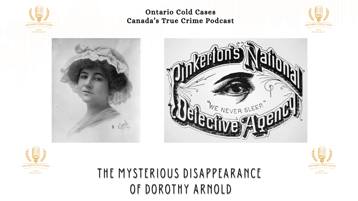 The Mysterious Disappearance of Dorothy Arnold - Ontario Cold Cases - The Podcast cover