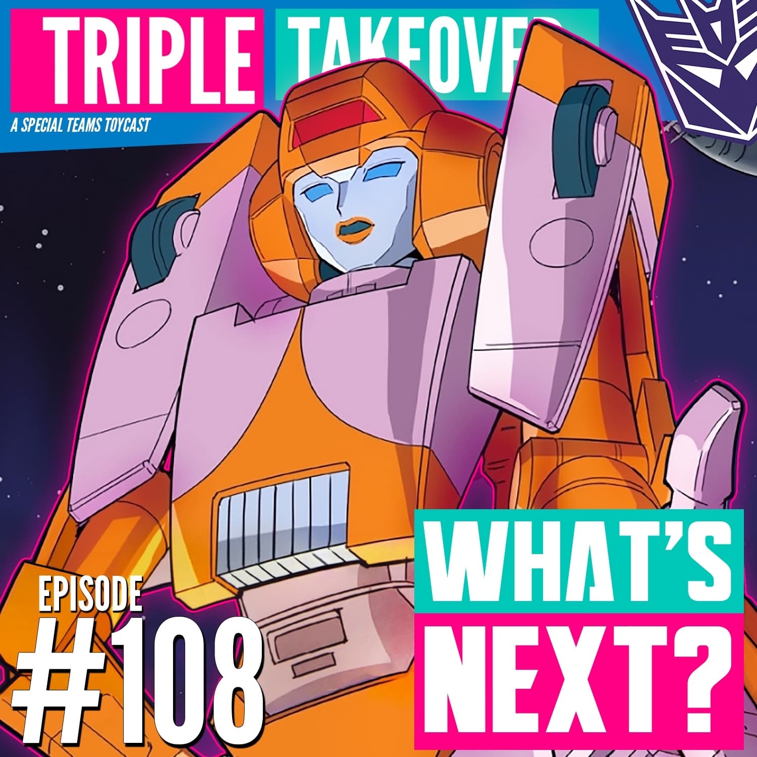 #108: Transformers Missing Link Speculation - Triple Takeover Toycast cover