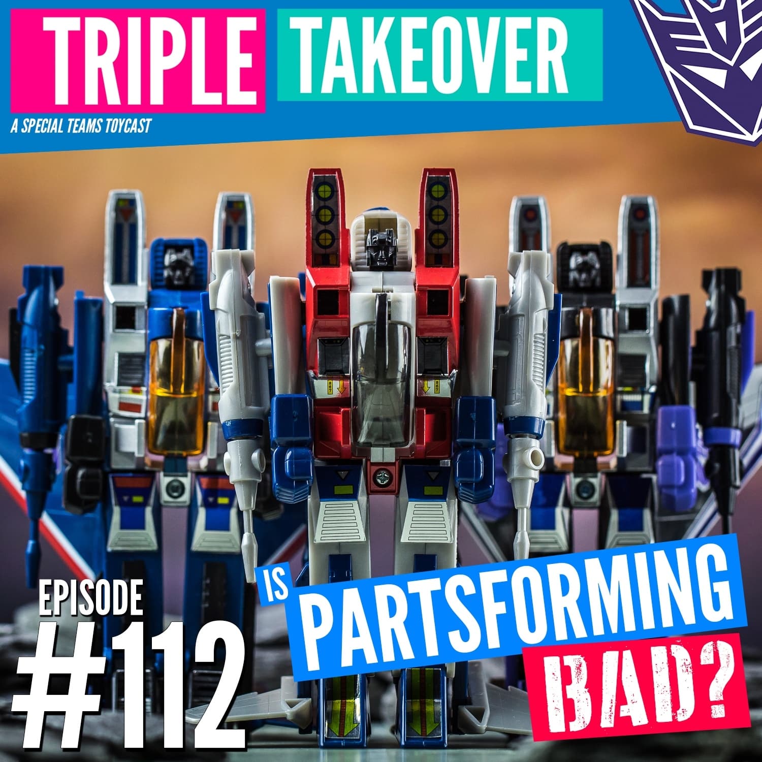 #112: Transformers Partsforming - Triple Takeover Toycast cover