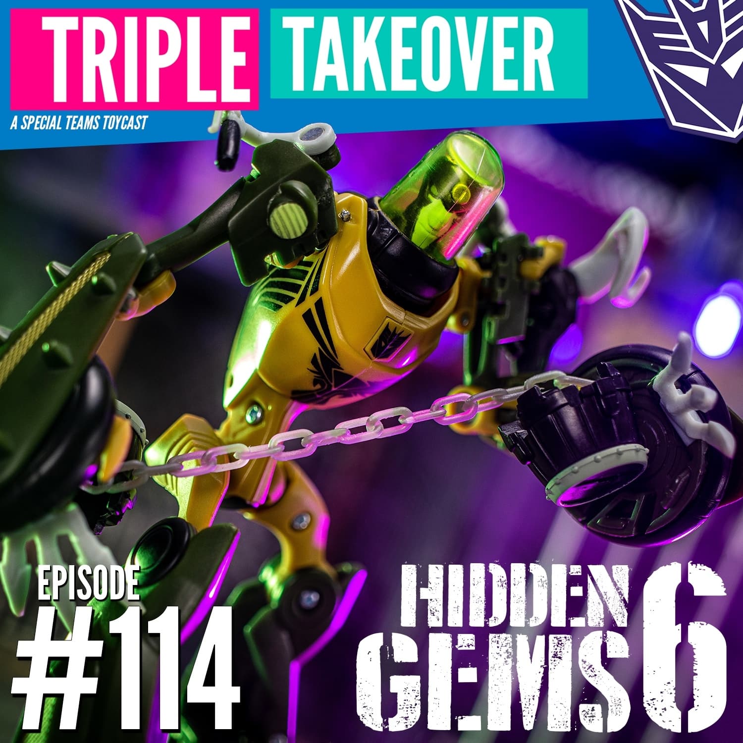 #114: Transformers Hidden Gems 6 - Triple Takeover Toycast cover