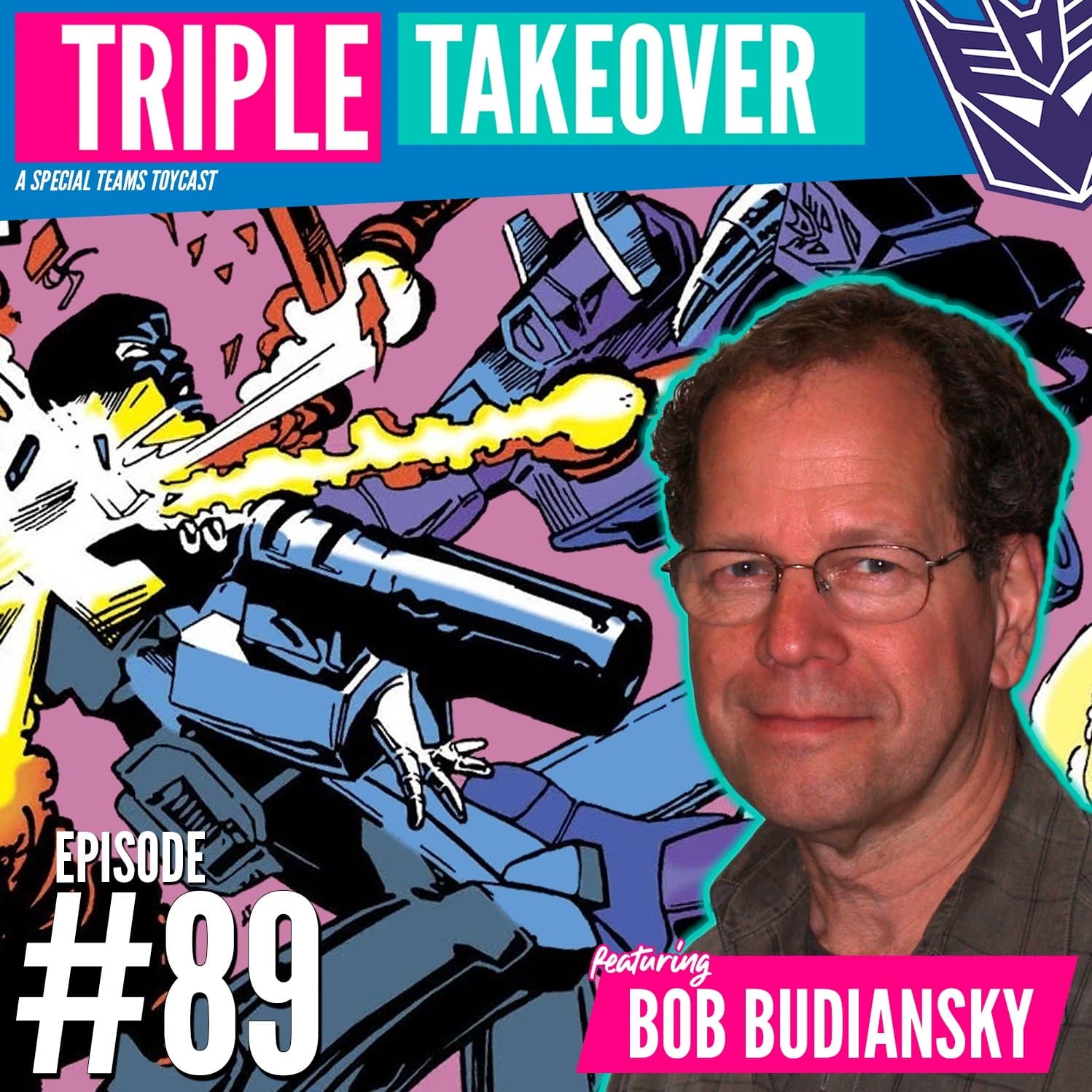 #89: Marvel Transformers (featuring Bob Budiansky) - Triple Takeover Toycast cover