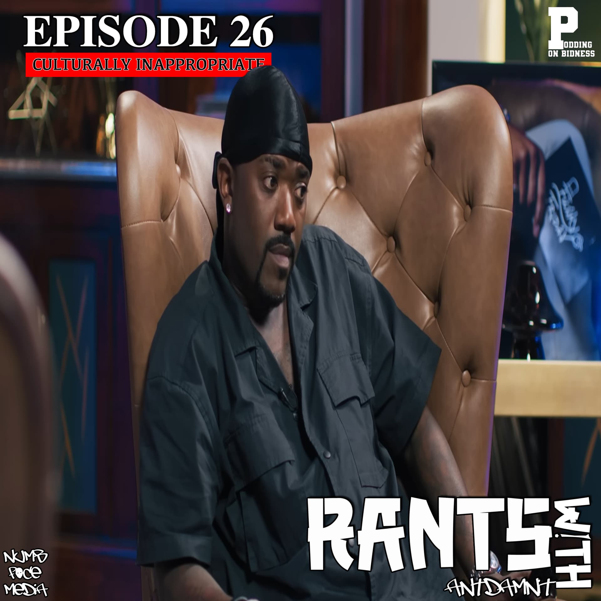 EPISODE 26 | CULTURALLY INAPPROPRIATE - RANTS WITH ANTDAMNIT cover