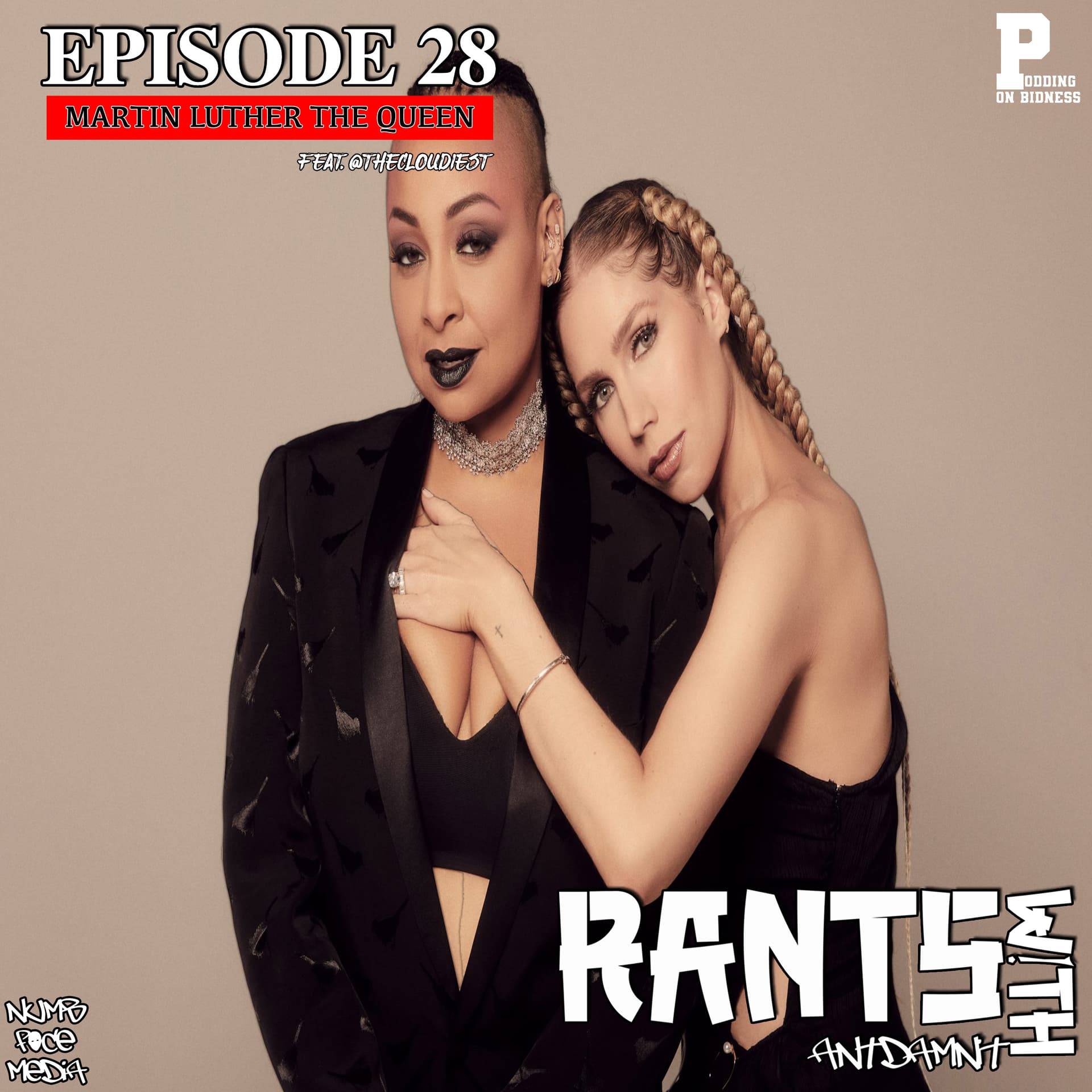 EPISODE 28 | MARTIN LUTHER THE QUEEN feat @thecloudiest - RANTS WITH ANTDAMNIT cover