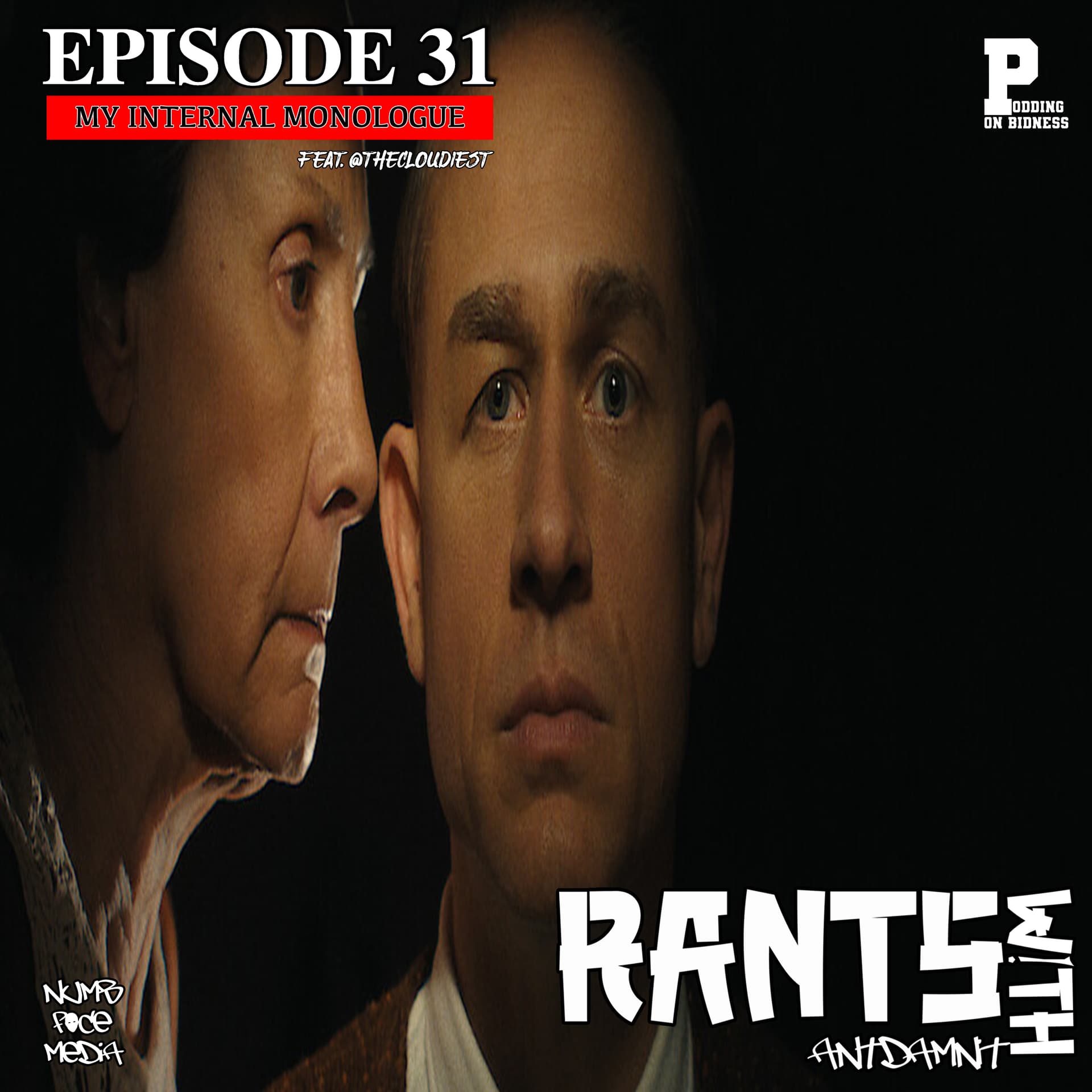 EPISODE 31 | MY INTERNAL MONOLOGUE feat. @thecloudiest - RANTS WITH ANTDAMNIT cover