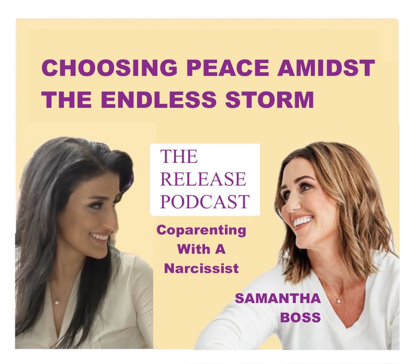 Choosing Peace Amidst The Endless Storm, With Coparenting Expert Samantha Boss - The Release Podcast cover