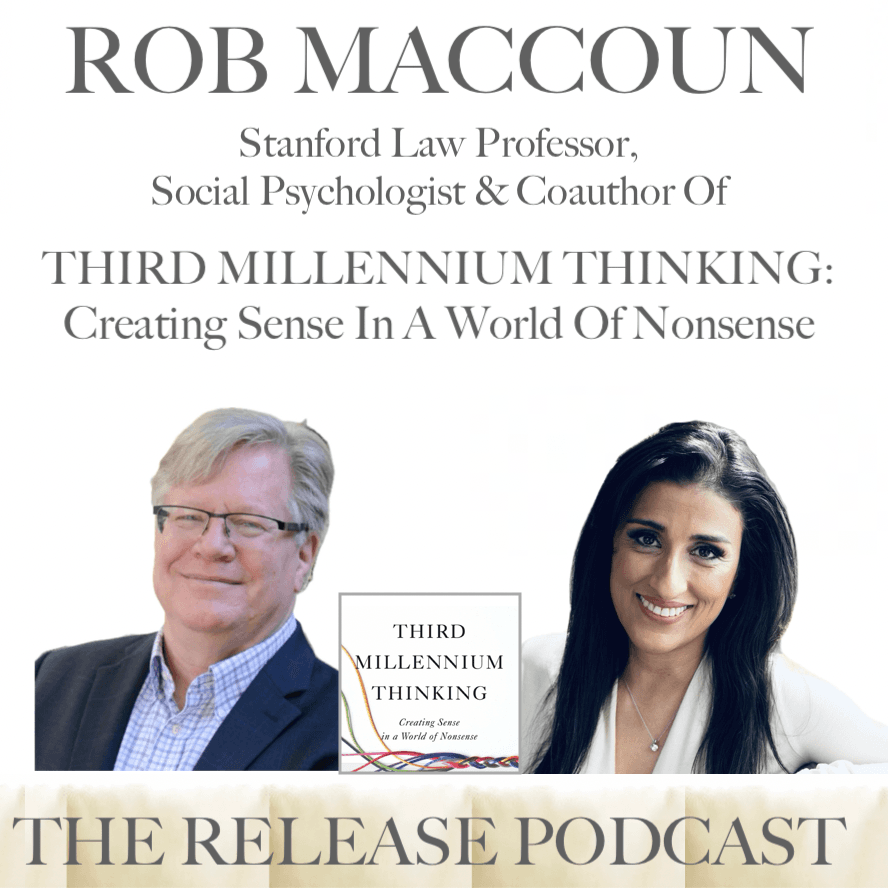 Robert MacCoun, Stanford Law Professor, Social Psychologist & Coauthor: THIRD MILLENNIUM THINKING - The Release Podcast cover