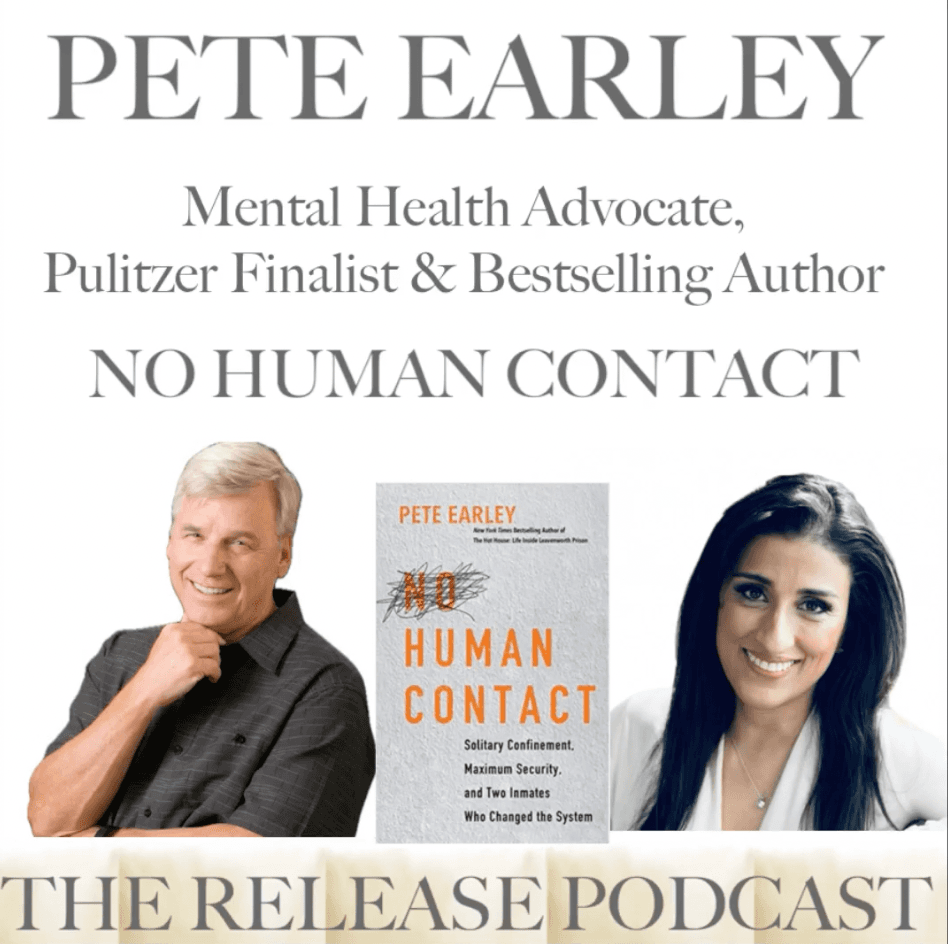 Pete Earley, Pulitzer Finalist and Author of NO HUMAN CONTACT: Based on personal access to Terrible Tom Silverstein (the most isolated prisoner in US ... - The Release Podcast cover