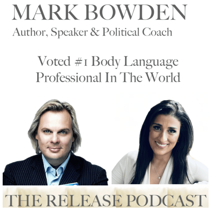 Mark Bowden, Voted The World’s #1 Body Language Expert, on The Presidential Election — The Release Podcast cover