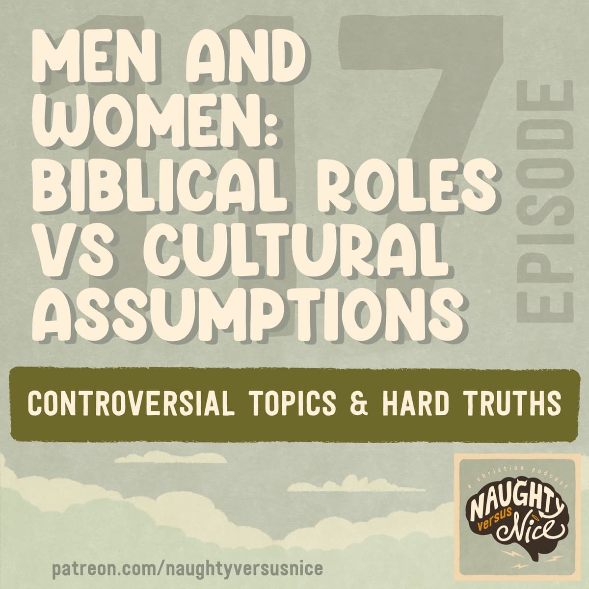 117: Men & Women in the Church: Biblical Roles vs Cultural Assumptions - Naughty vs Nice: A Christian Podcast cover