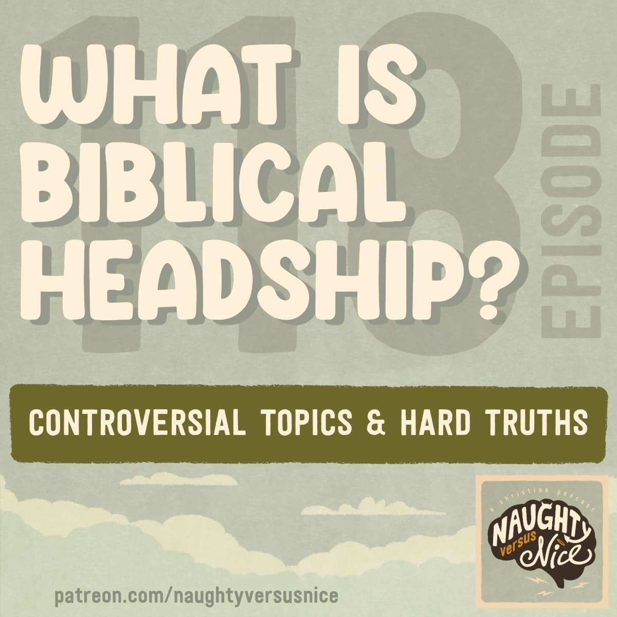 118: What is Biblical Headship? - Naughty vs Nice: A Christian Podcast cover