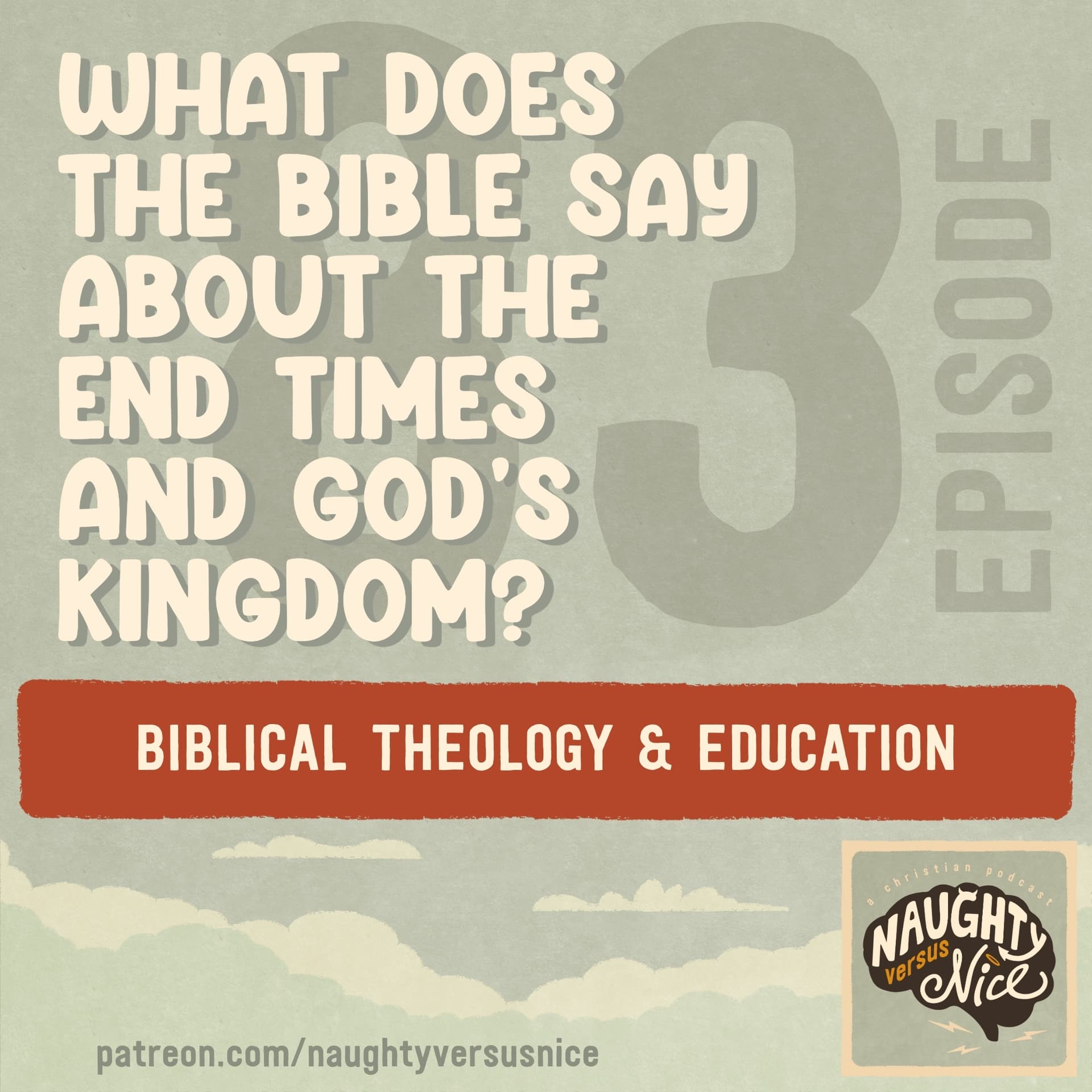 83: What Does the Bible Say About the End Times and God’s Kingdom? — Naughty vs Nice: A Christian Podcast cover
