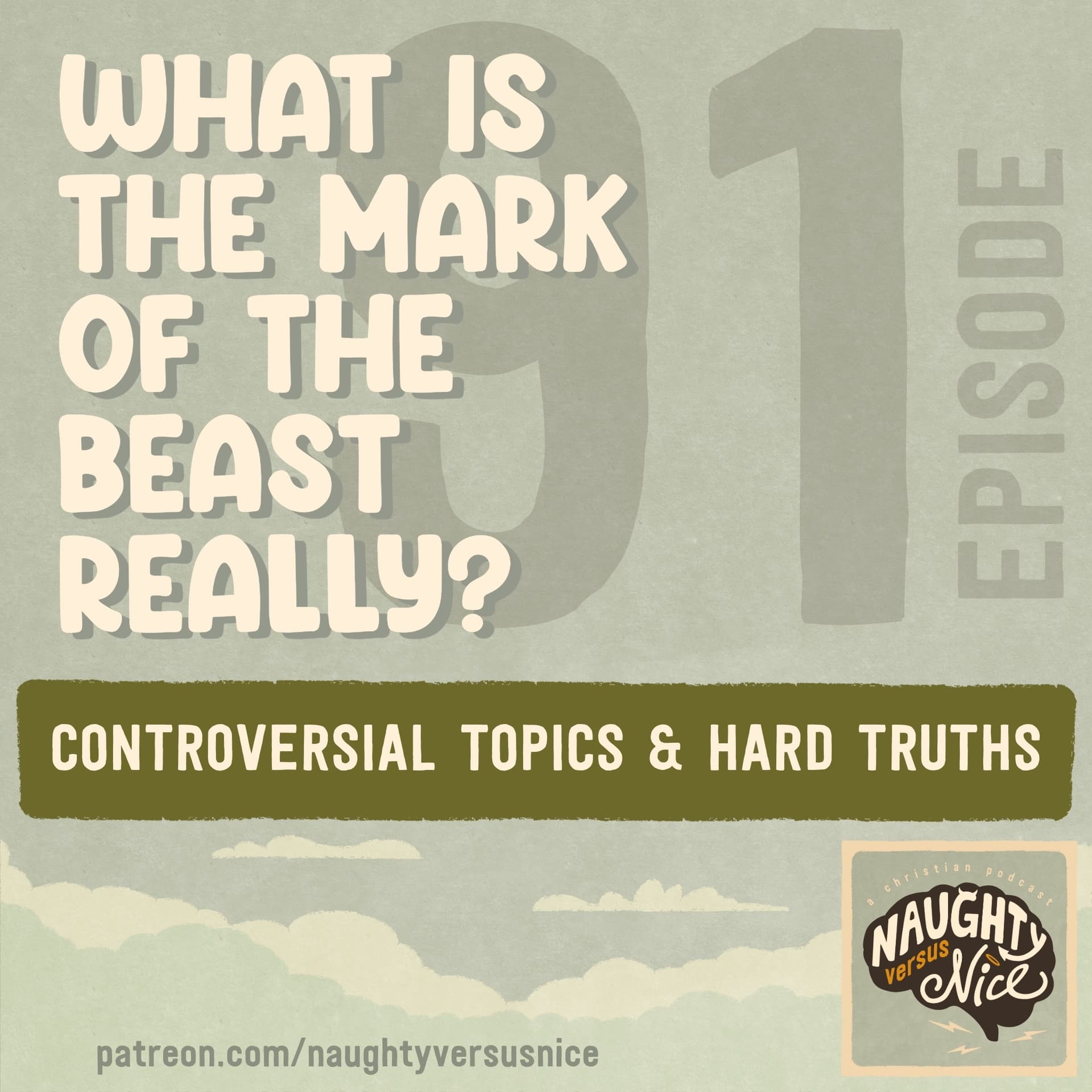 91: What is the Mark of the Beast Really? - Naughty vs Nice: A Christian Podcast cover