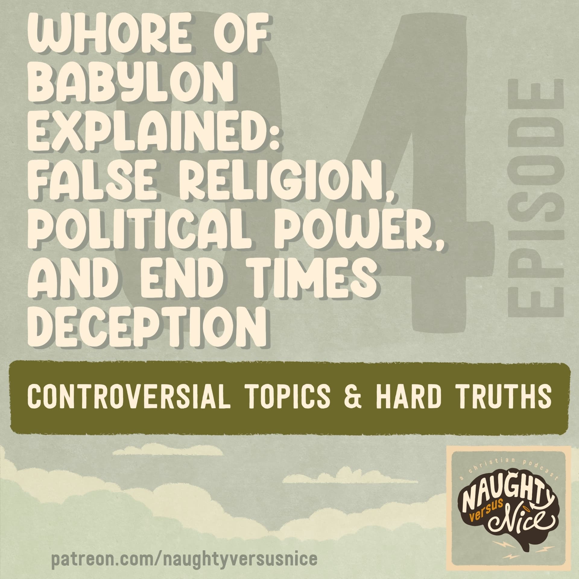 94: Whore of Babylon Explained: False Religion, Political Power, and End Times Deception - Naughty vs Nice: A Christian Podcast cover